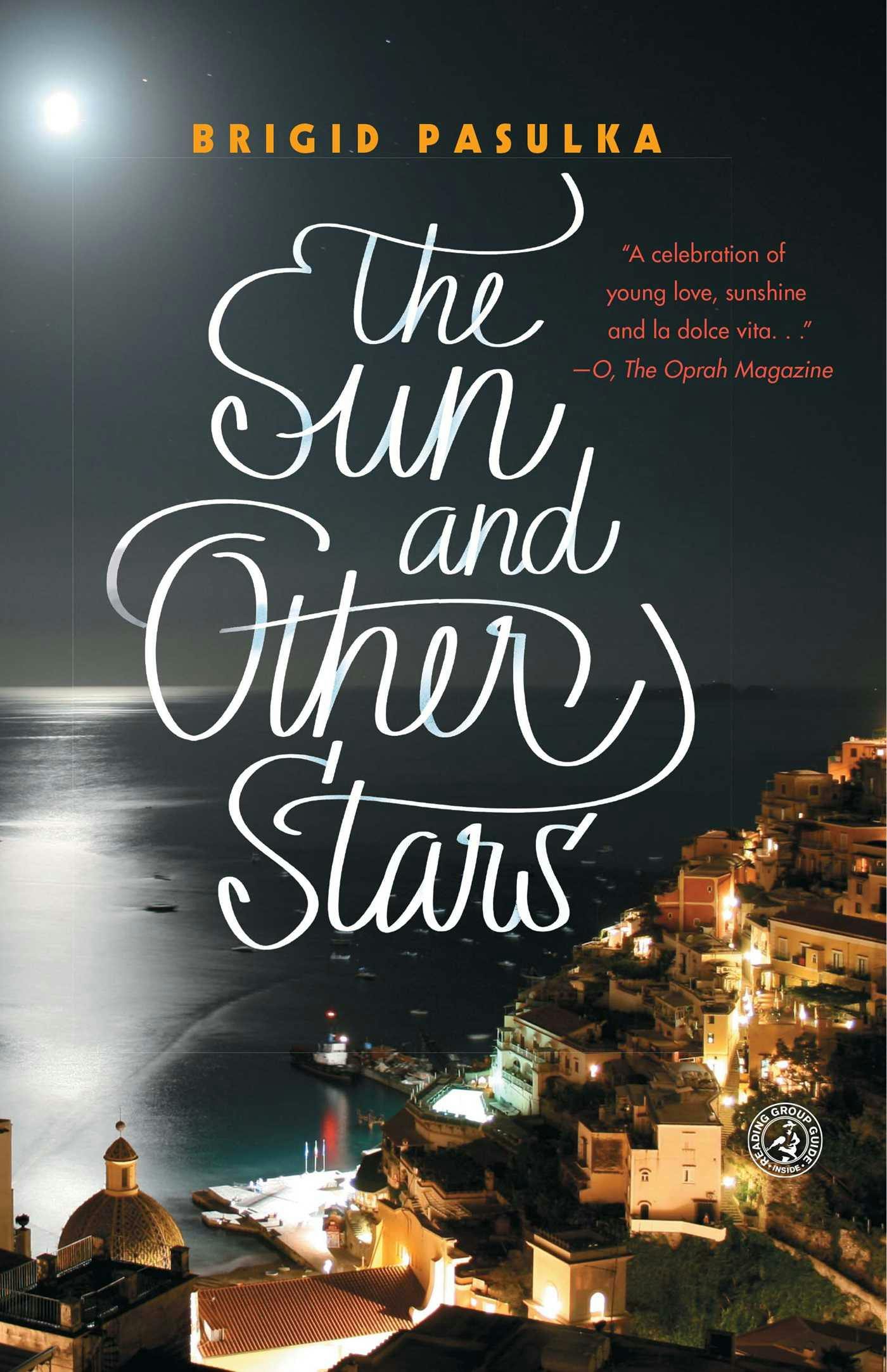 The Sun and Other Stars: A Novel - Brigid Pasulka