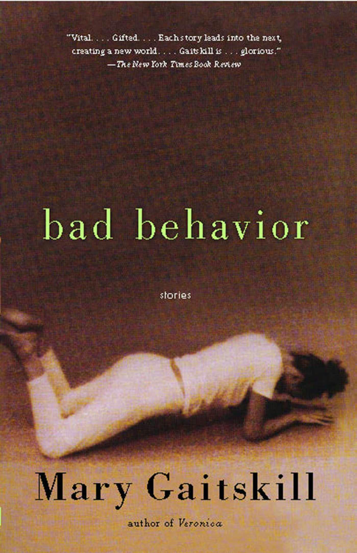 Bad Behavior: Stories - Mary Gaitskill