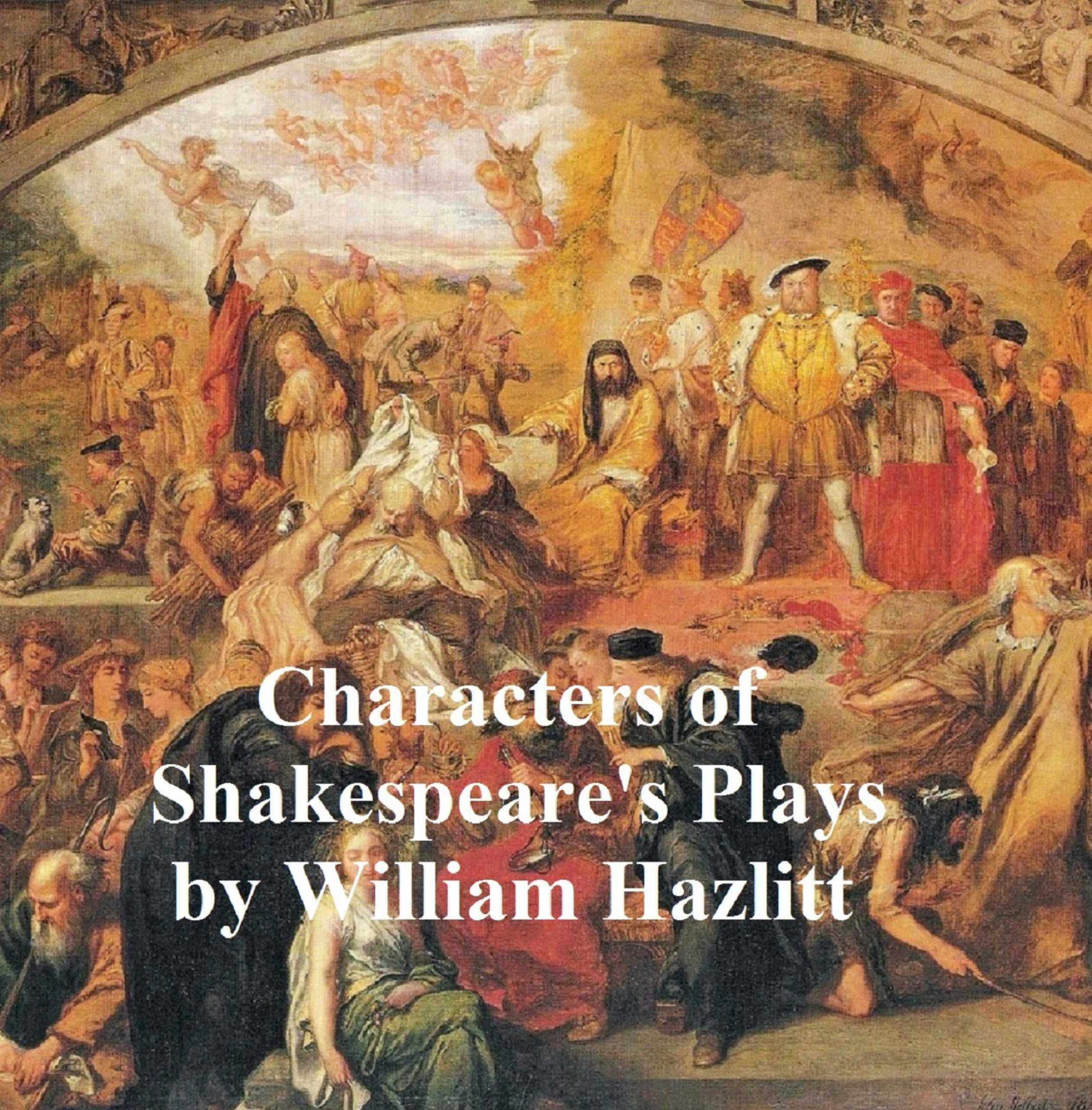 Characters of Shakespeare's Plays - undefined