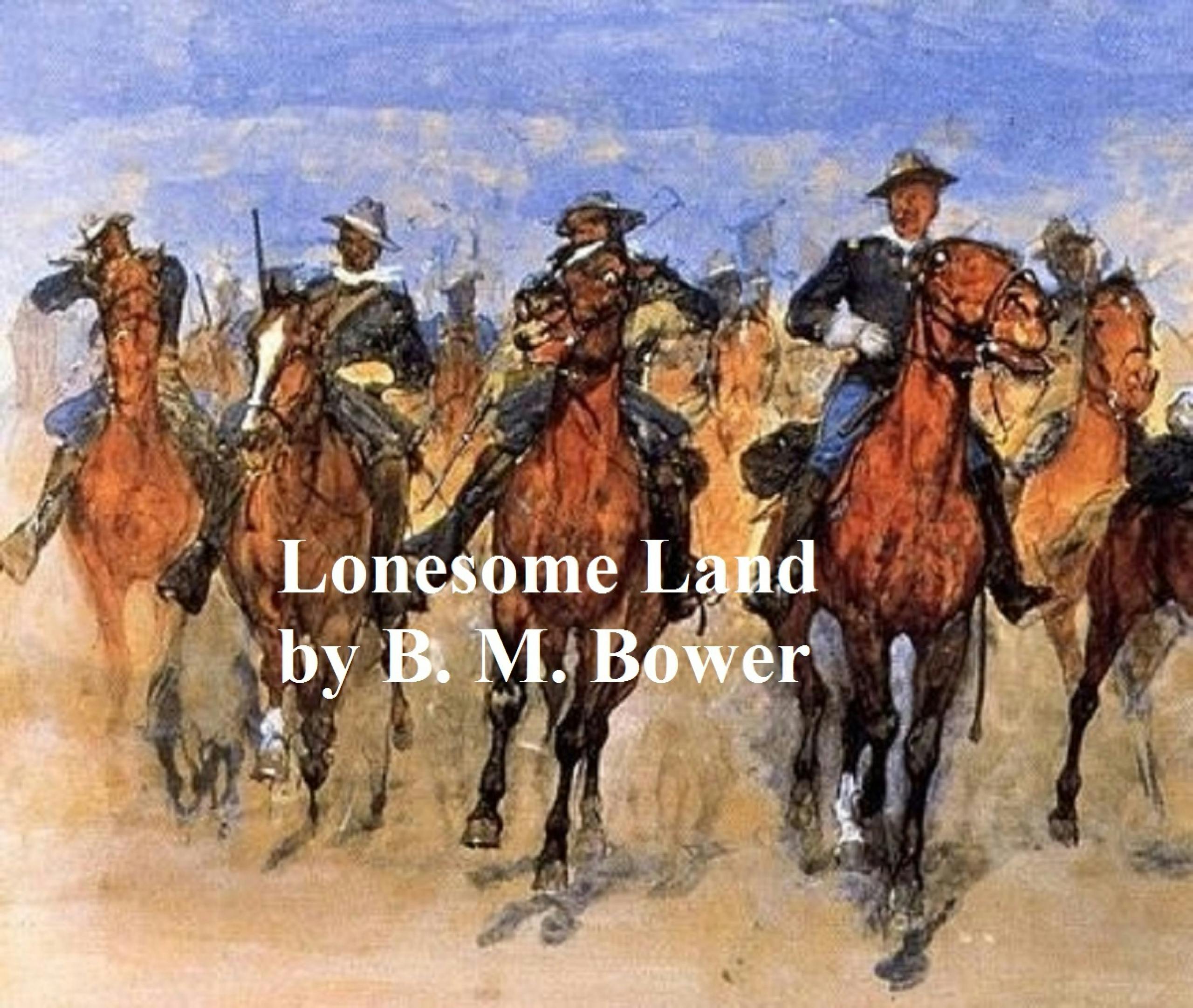 Lonesome Land - B. M. Bower