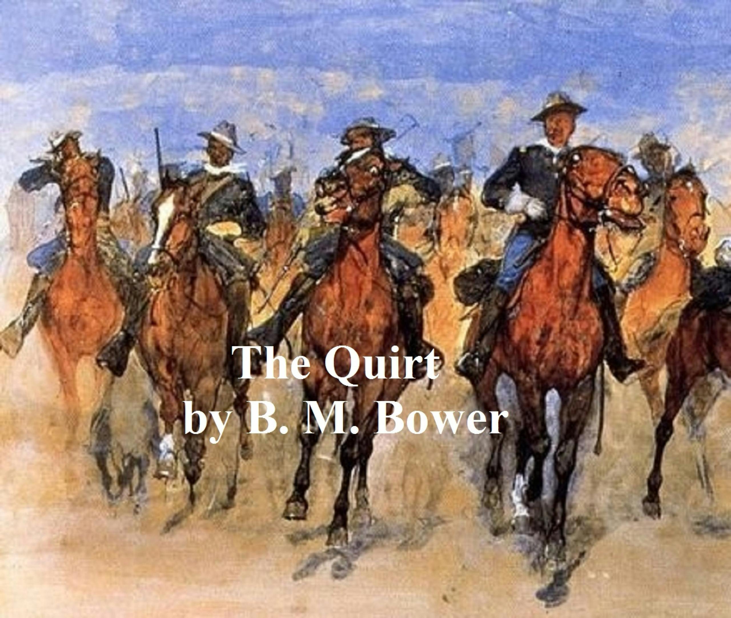 The Quirt - B. M. Bower