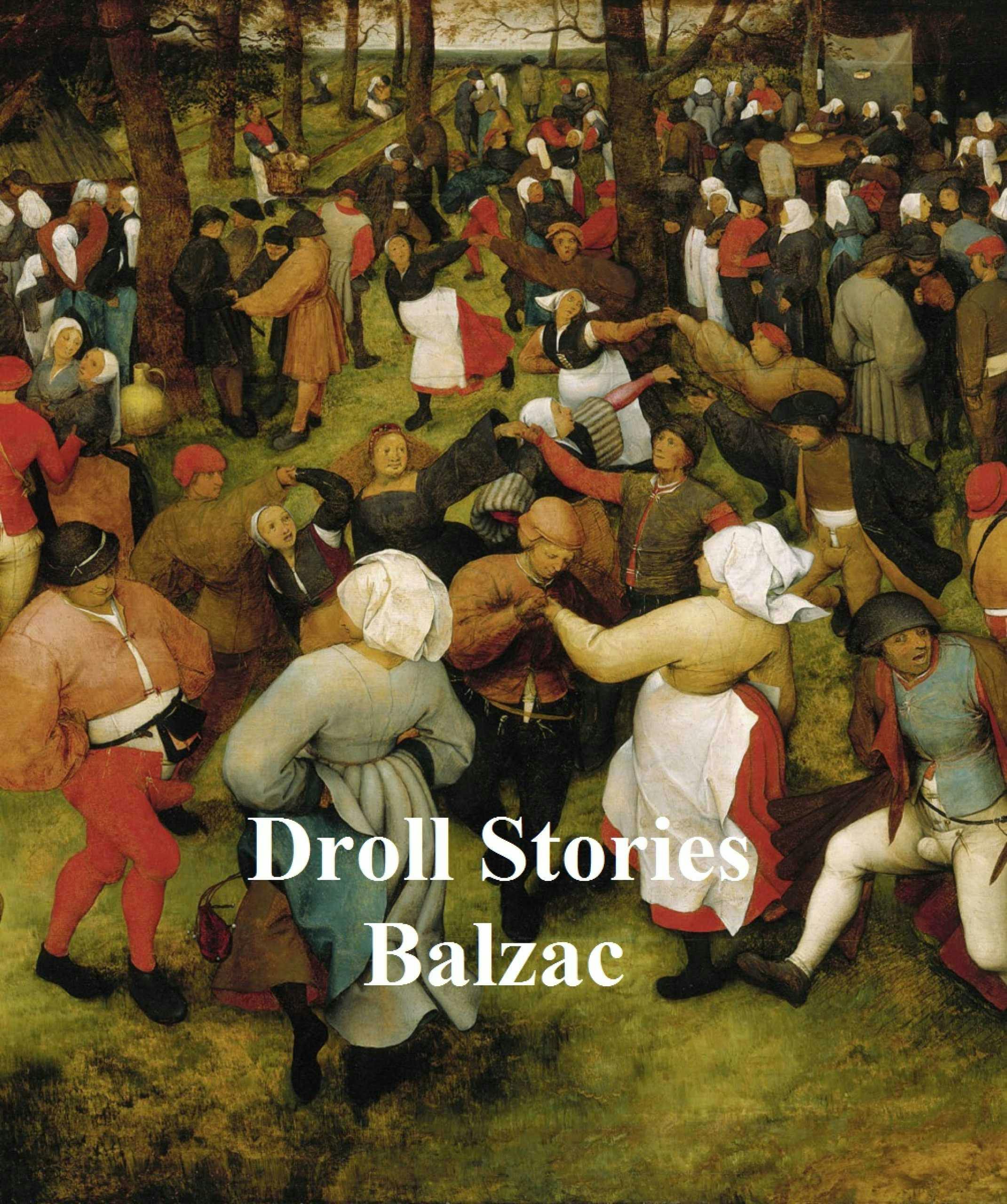 Droll Stories - Honore de Balzac