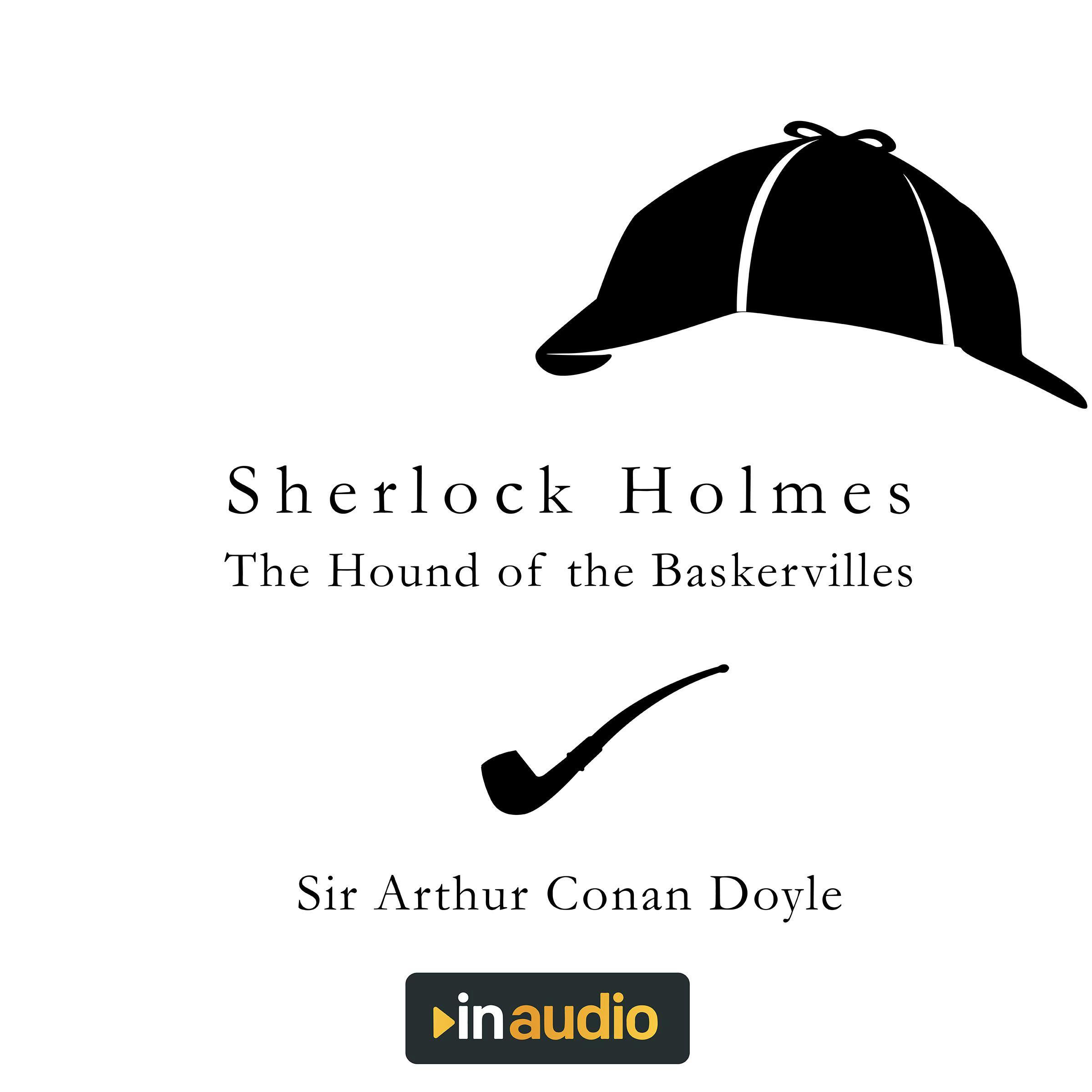 Sherlock Holmes - The Hound of the Baskervilles - Sir Arthur Conan Doyle