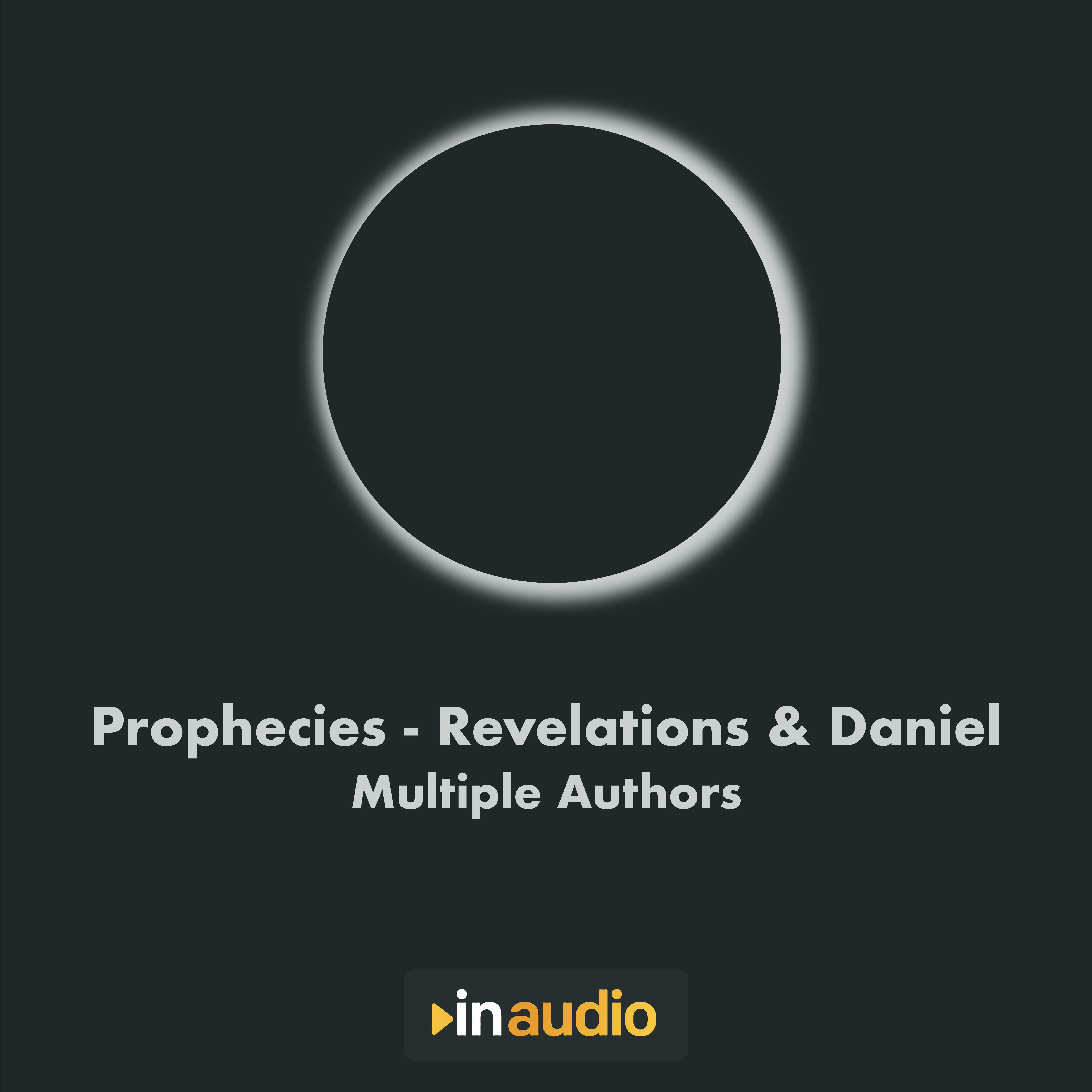 Prophecies - Revelations & Daniel - Multiple Authors