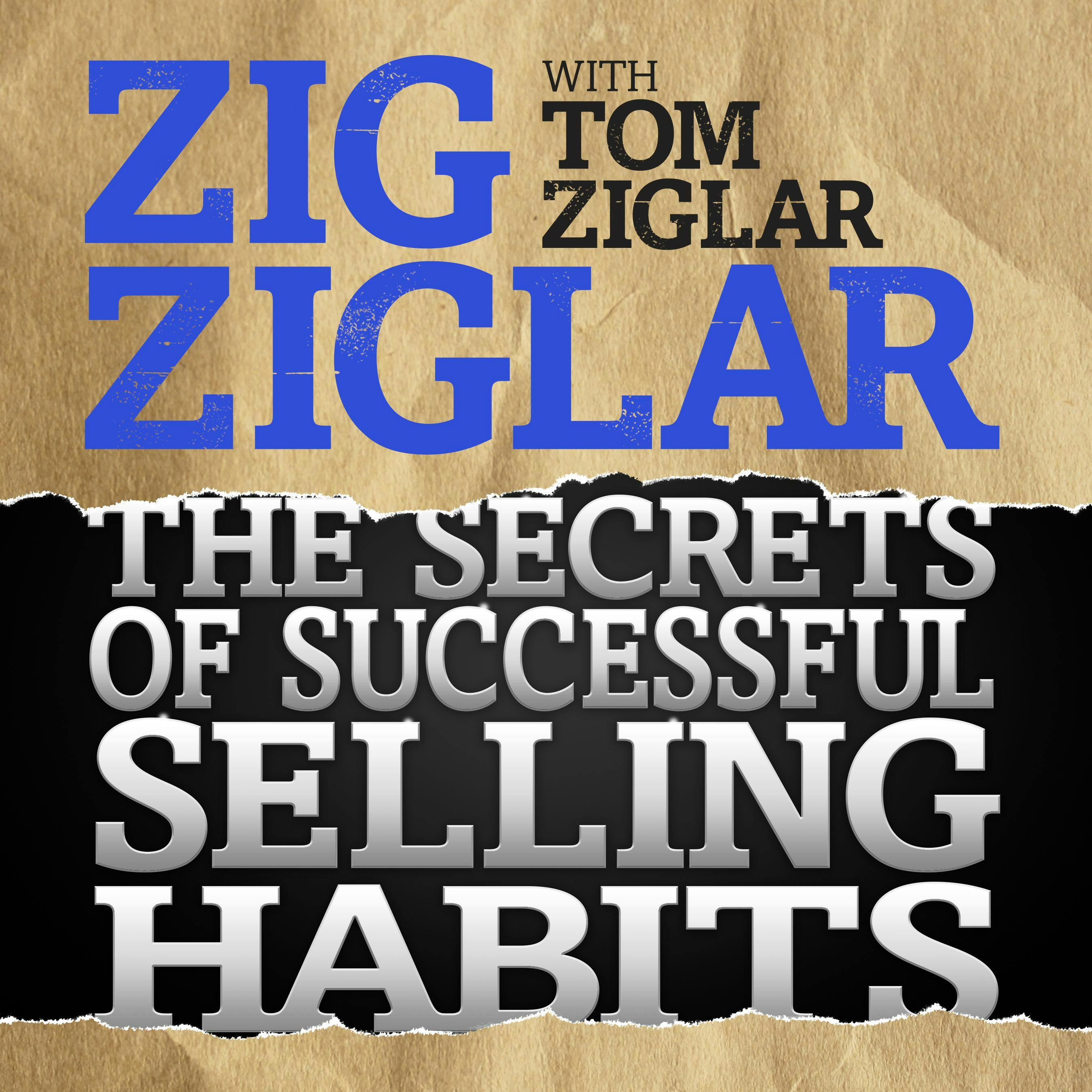 The Secrets of Successful Selling Habits - Tom Ziglar, Zig Ziglar