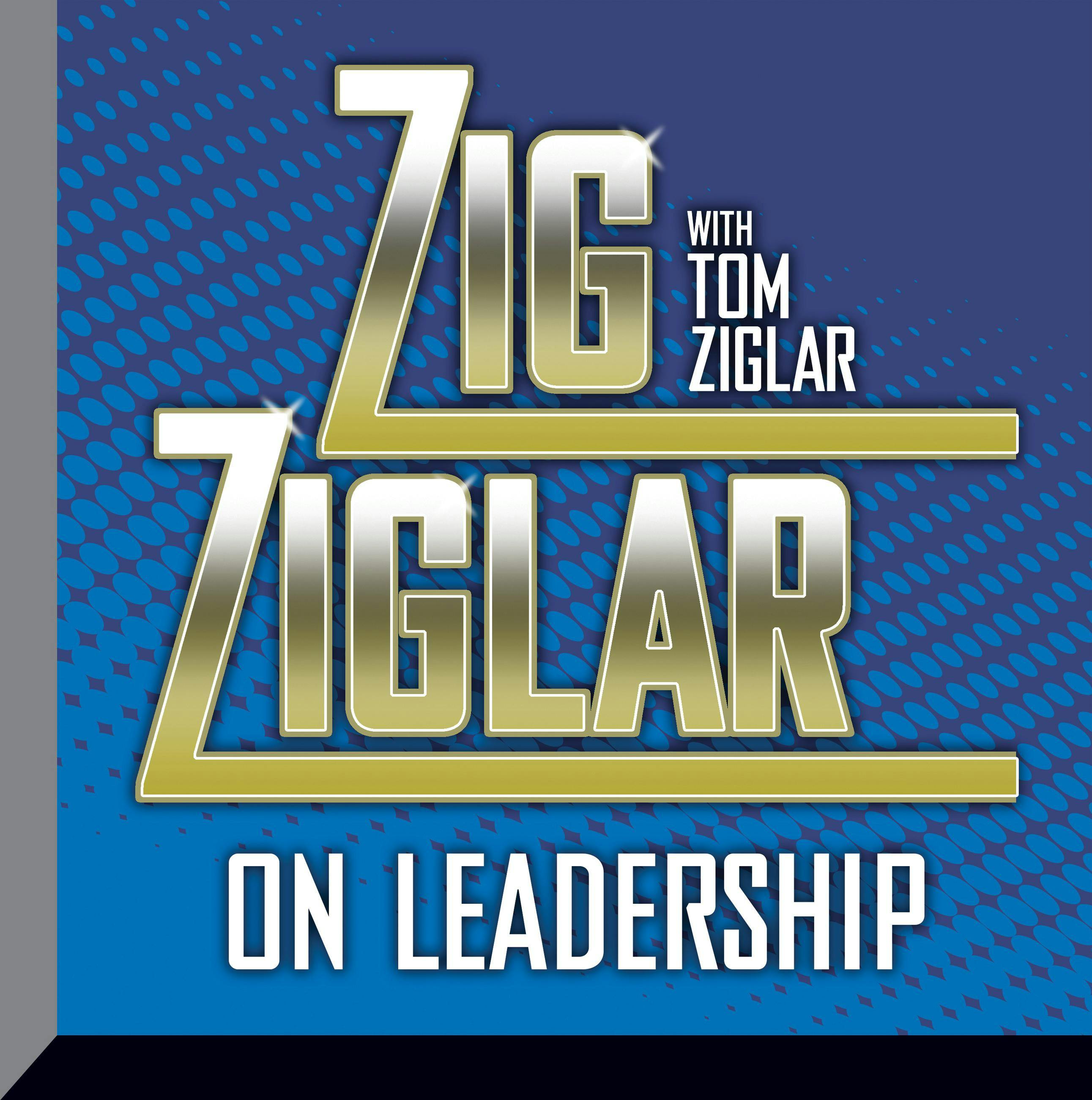Zig Ziglar on Leadership - undefined