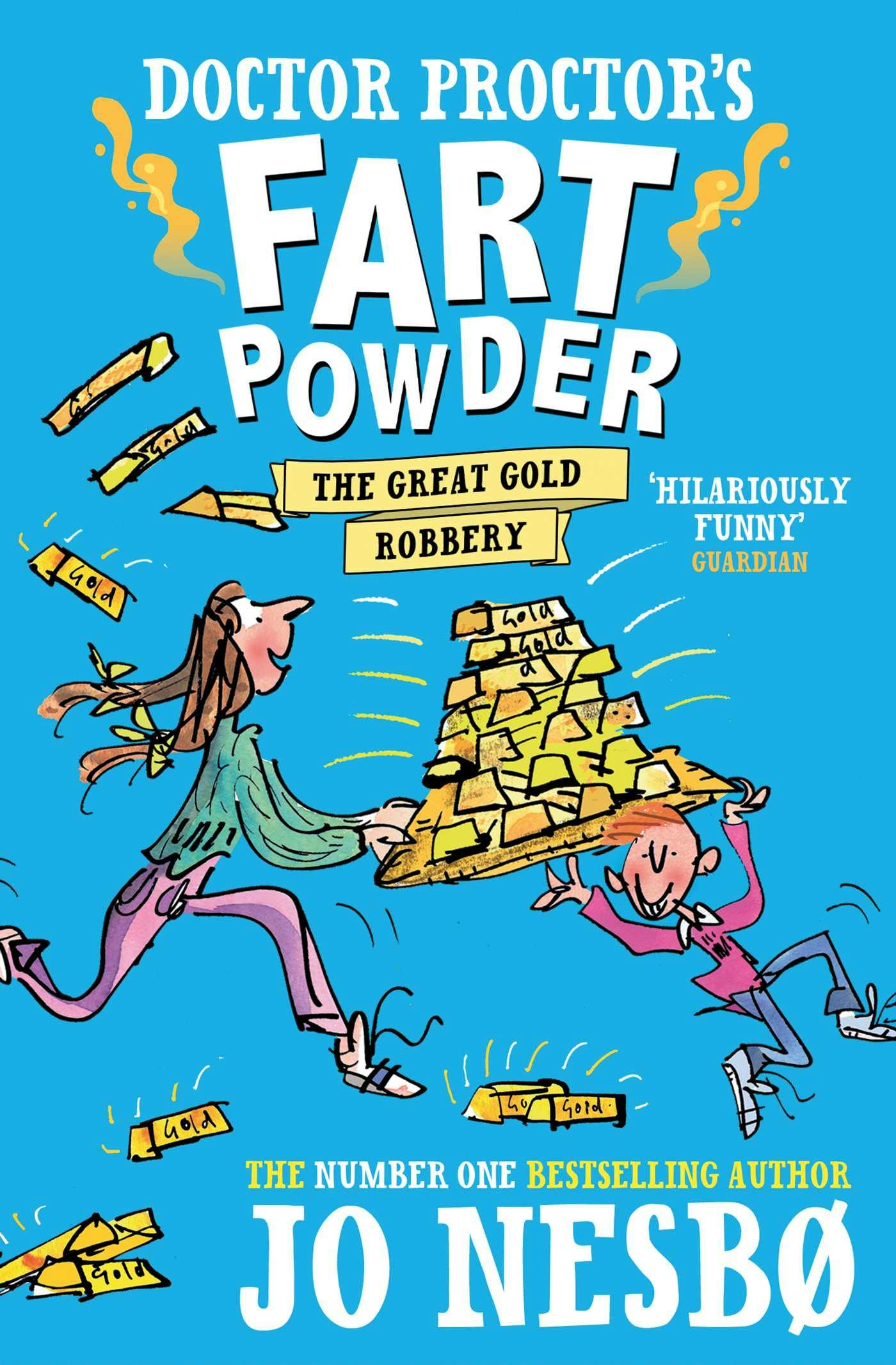 Doctor Proctor's Fart Powder: The Great Gold Robbery - Jo Nesbo