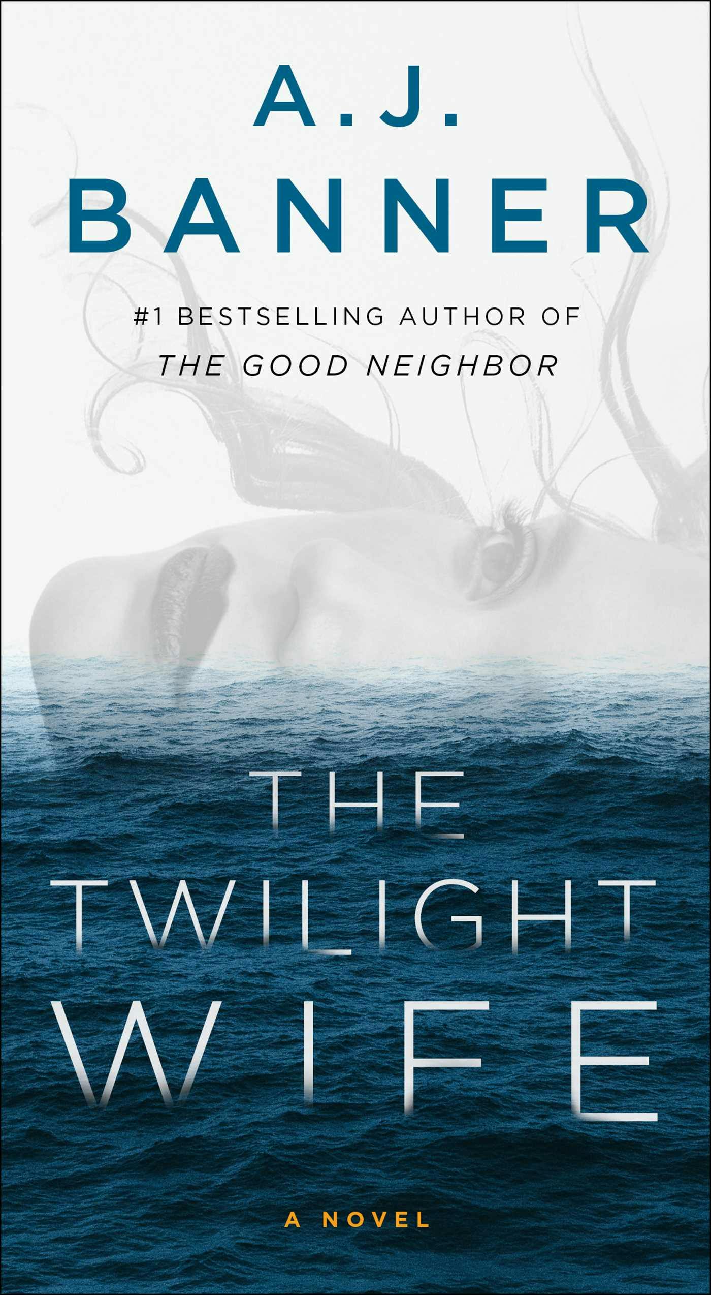 The Twilight Wife - A.J. Banner
