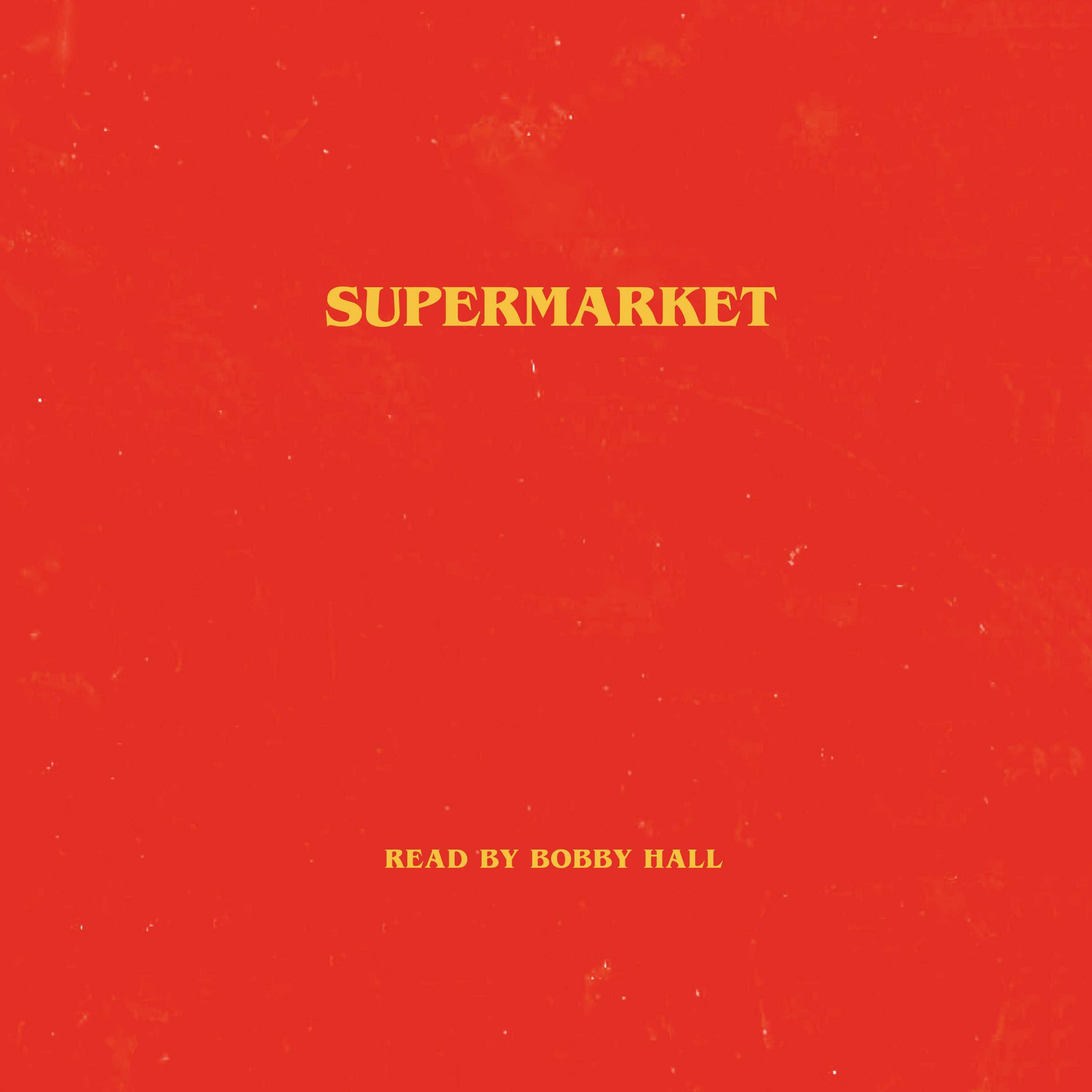 Supermarket - Bobby Hall