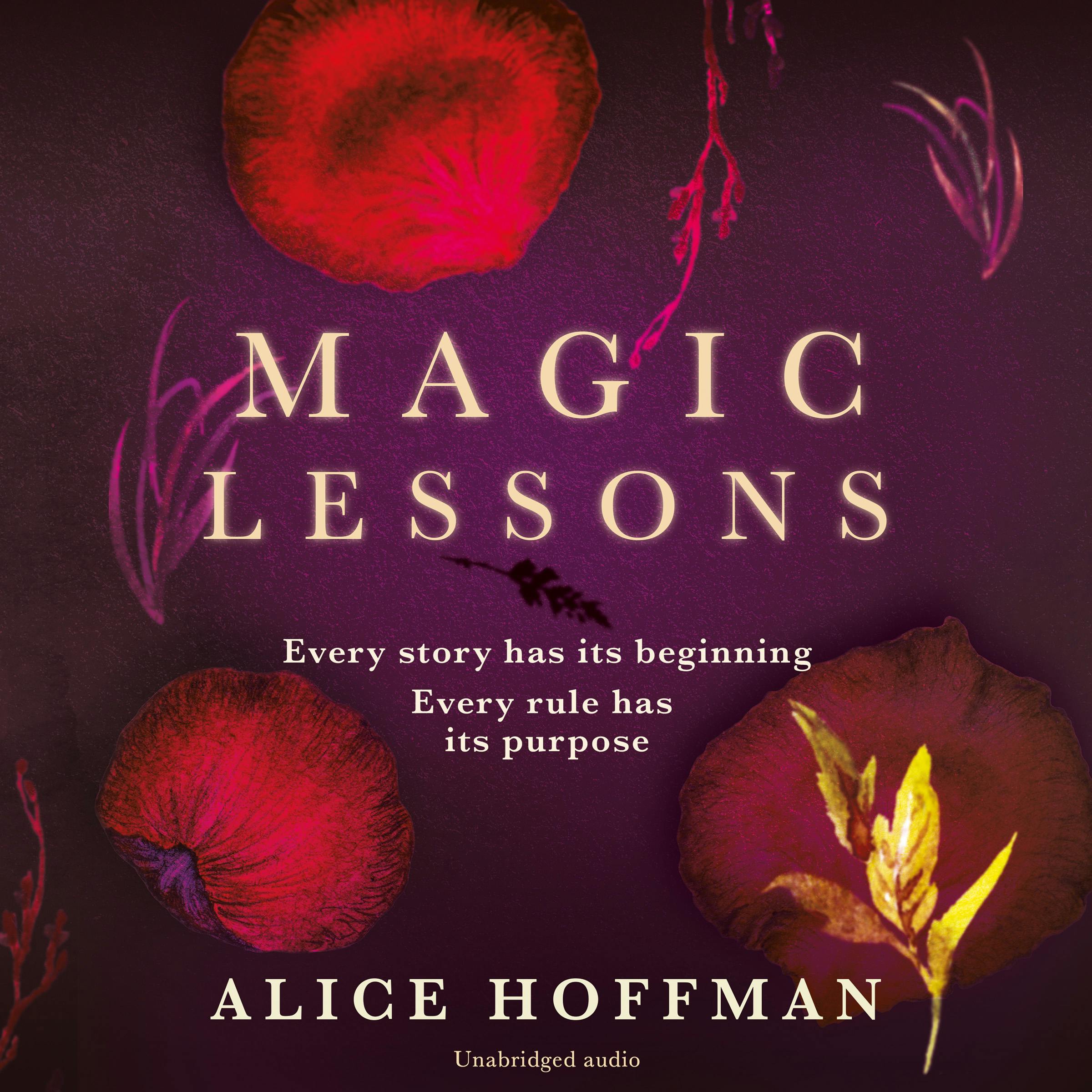 Magic Lessons: A Prequel to Practical Magic - Alice Hoffman