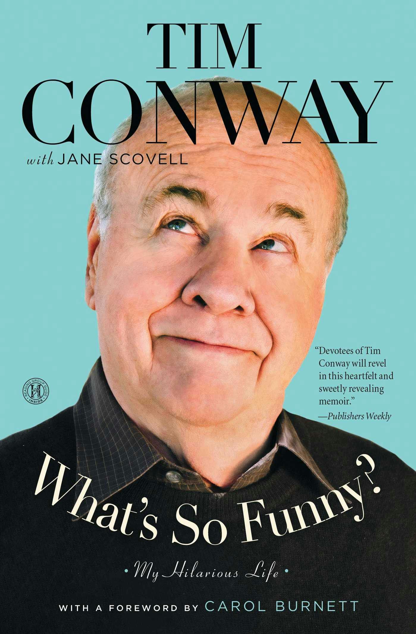 What's So Funny?: My Hilarious Life - Jane Scovell, Tim Conway