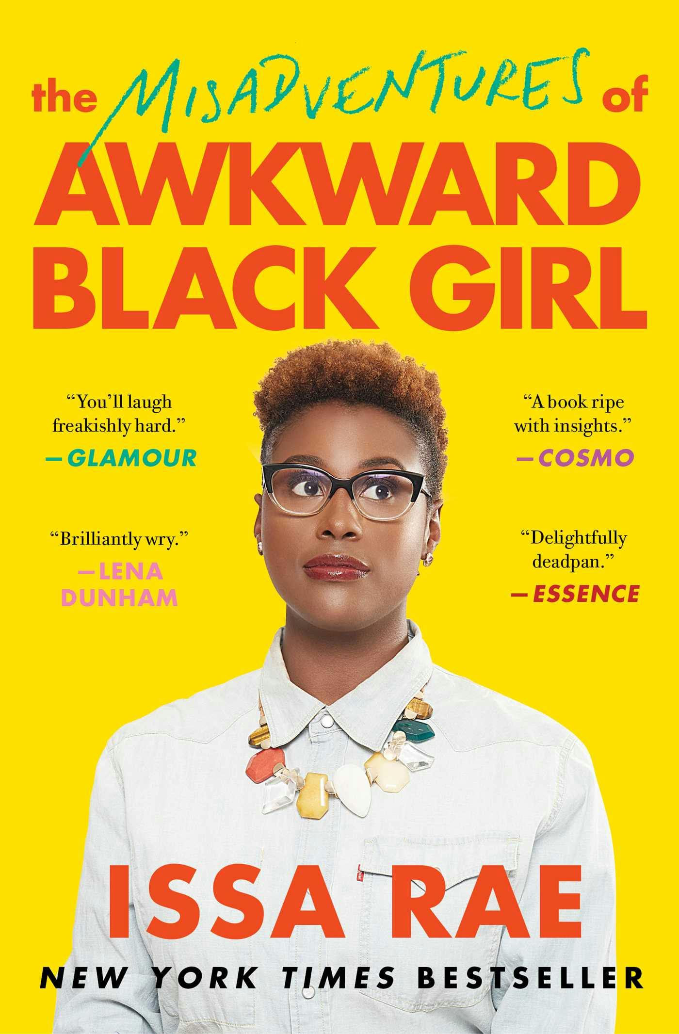 The Misadventures of Awkward Black Girl - Issa Rae
