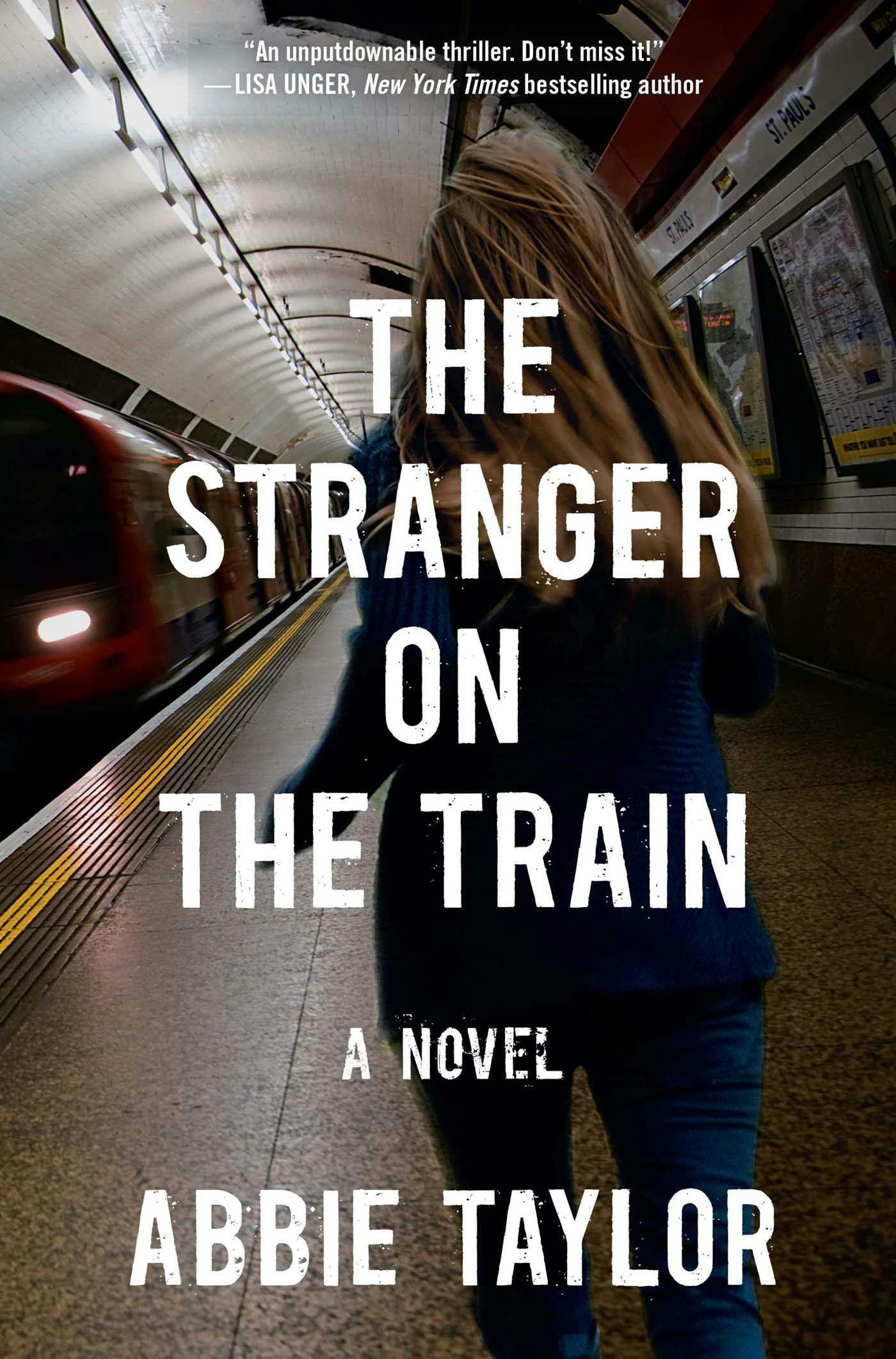 The Stranger on the Train: A Novel - Abbie Taylor