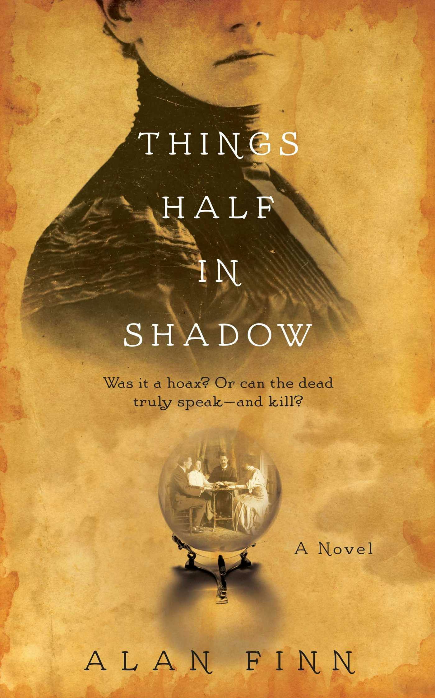 Things Half in Shadow - Alan Finn