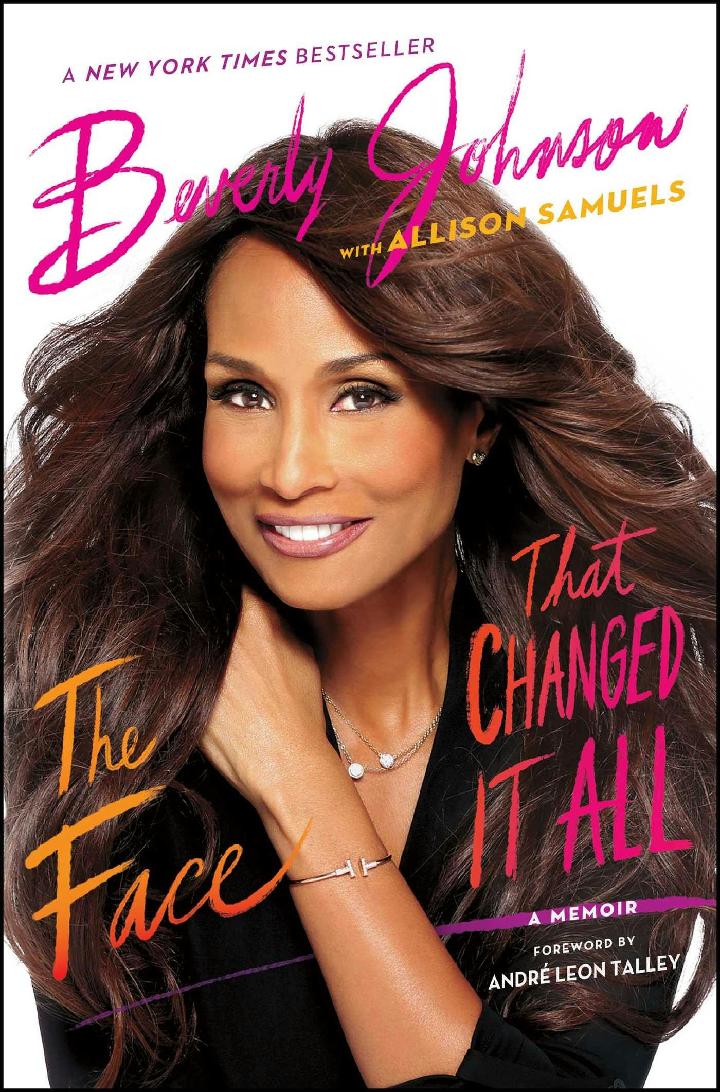 The Face That Changed It All: A Memoir - Beverly Johnson