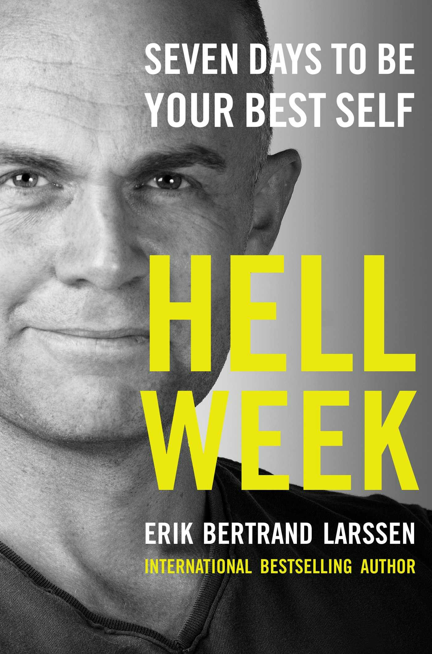 Hell Week: Seven Days to Be Your Best Self - undefined