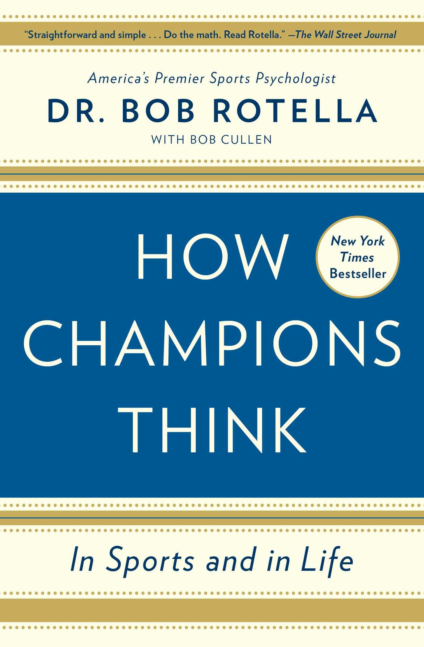 How Champions Think: In Sports and in Life - Bob Rotella