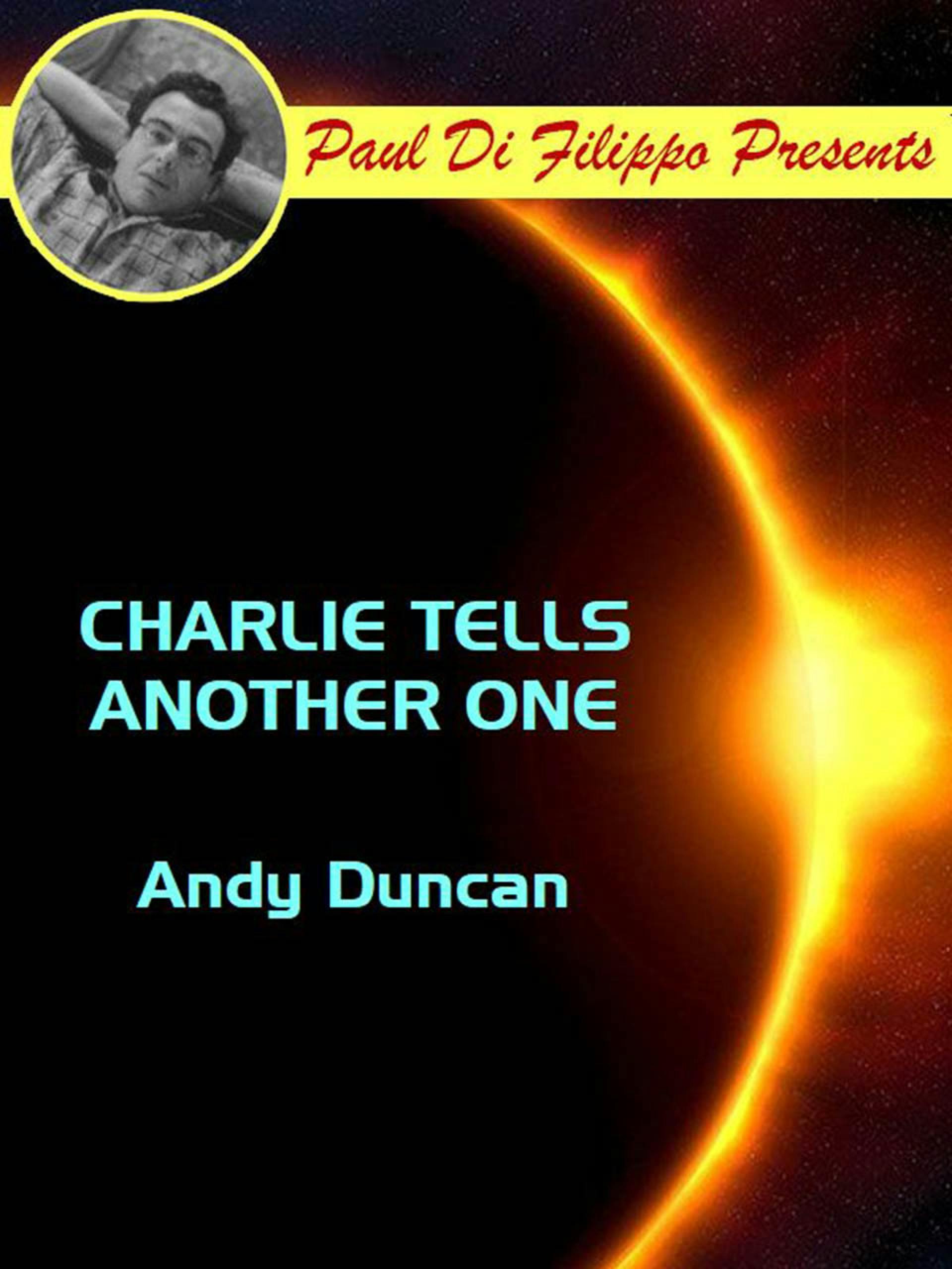 Charlie Tells Another One - Andy Duncan