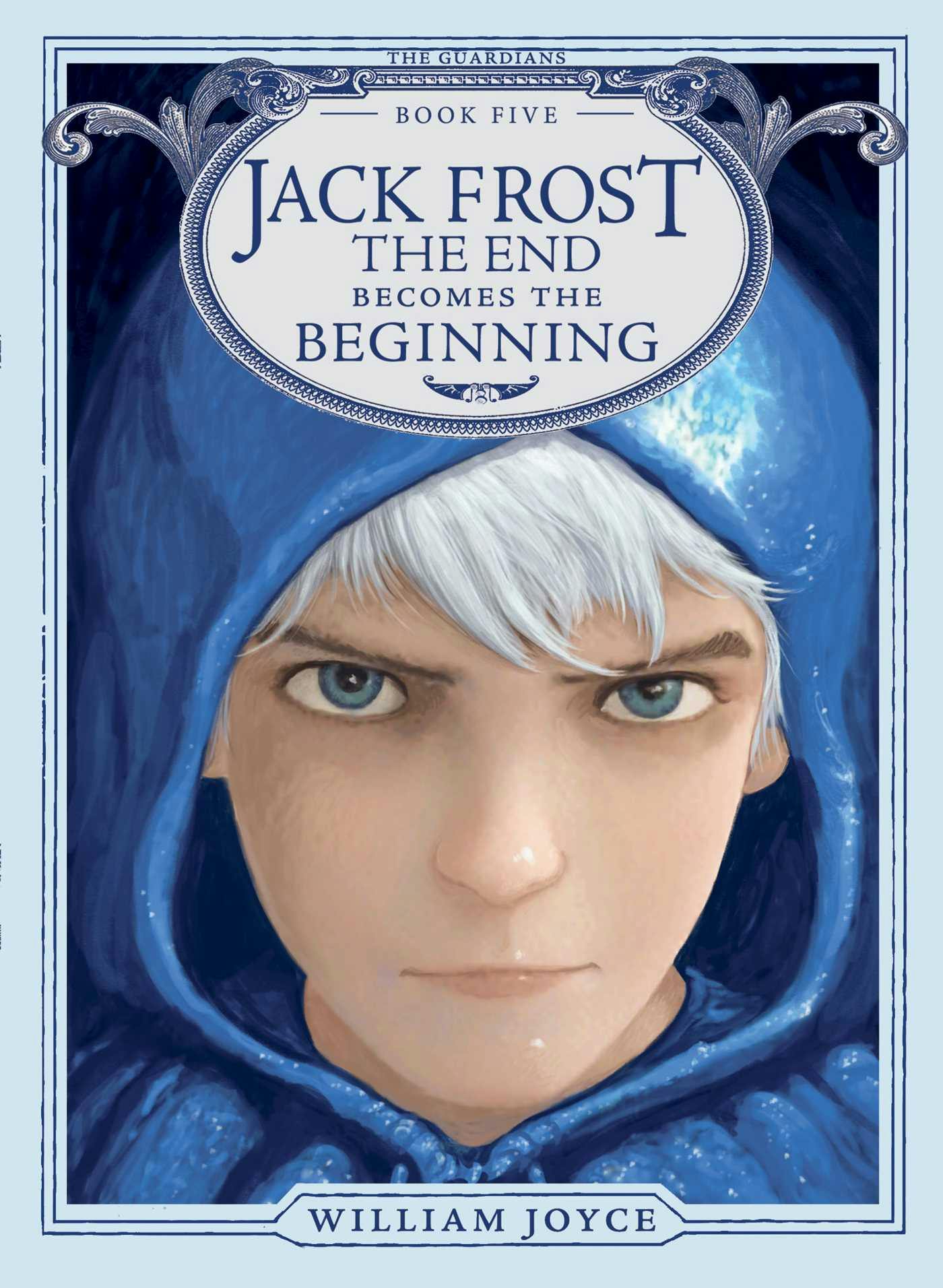 Jack Frost: The End Becomes the Beginning - William Joyce