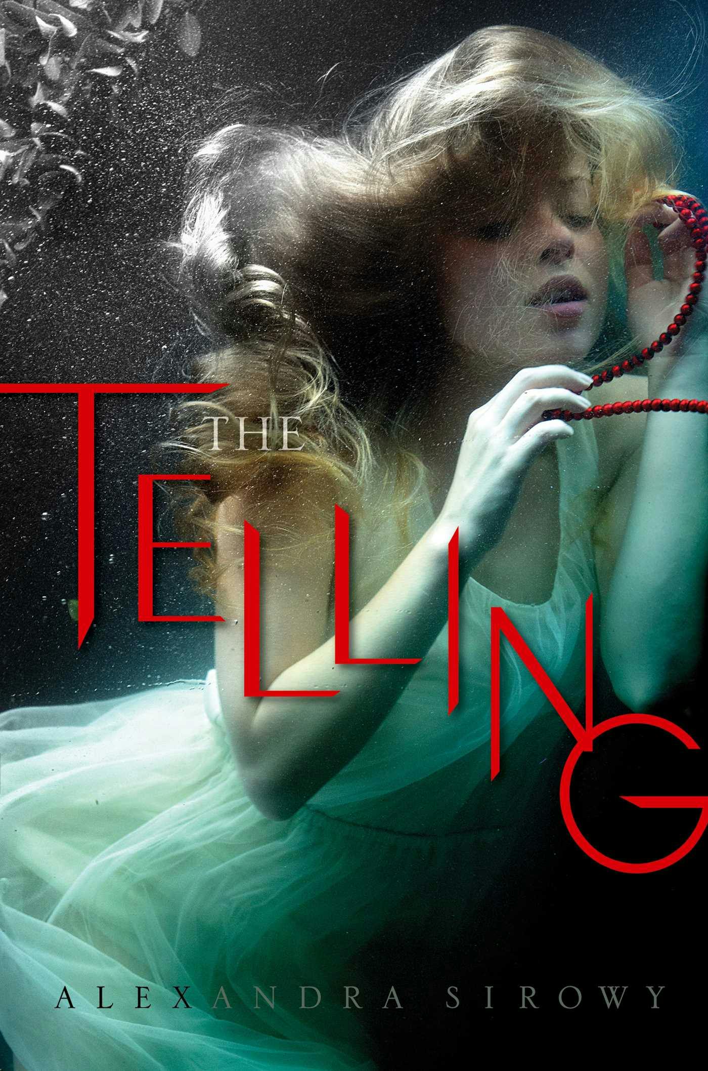 The Telling - Alexandra Sirowy