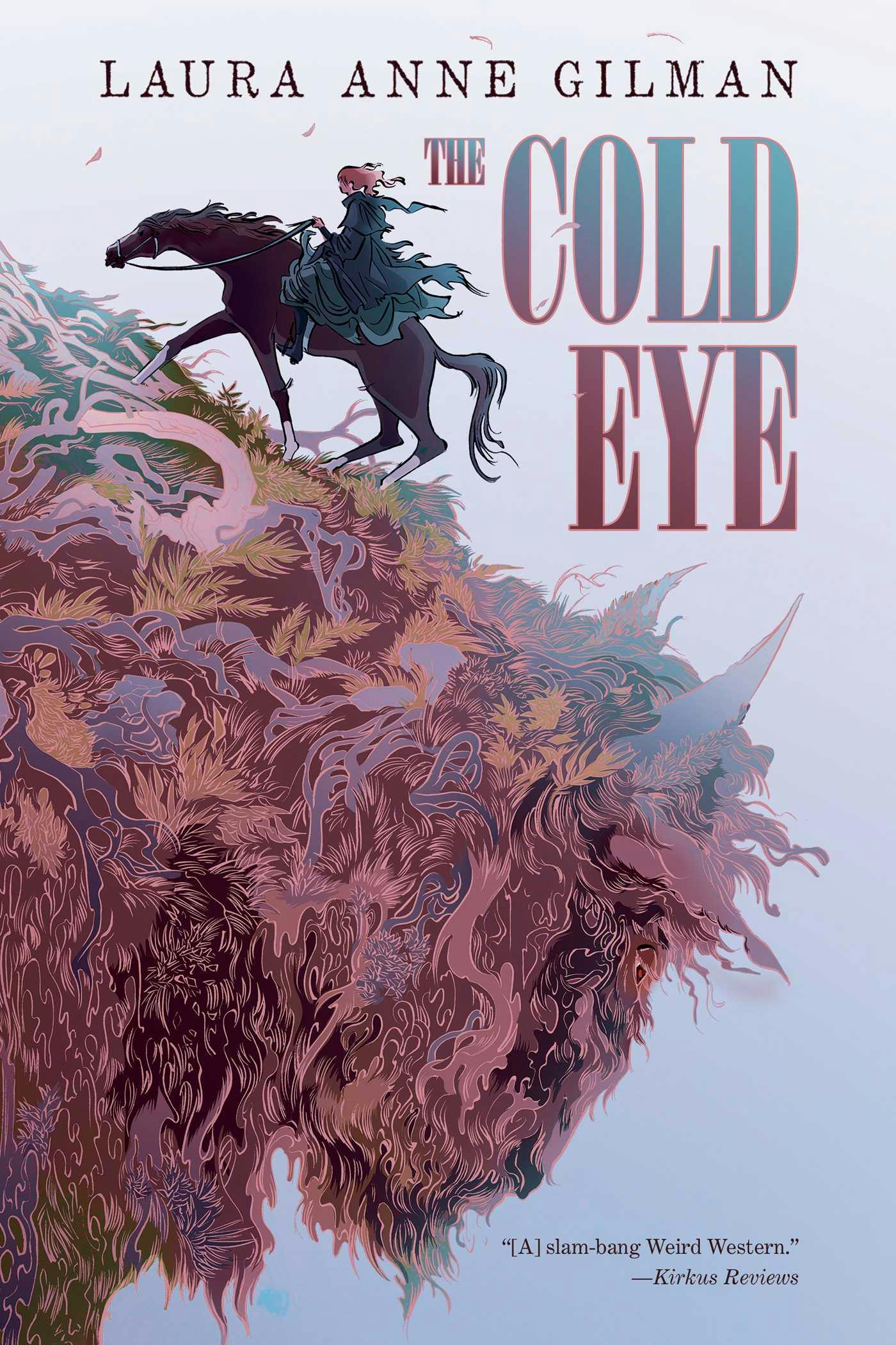 The Cold Eye - Laura Anne Gilman