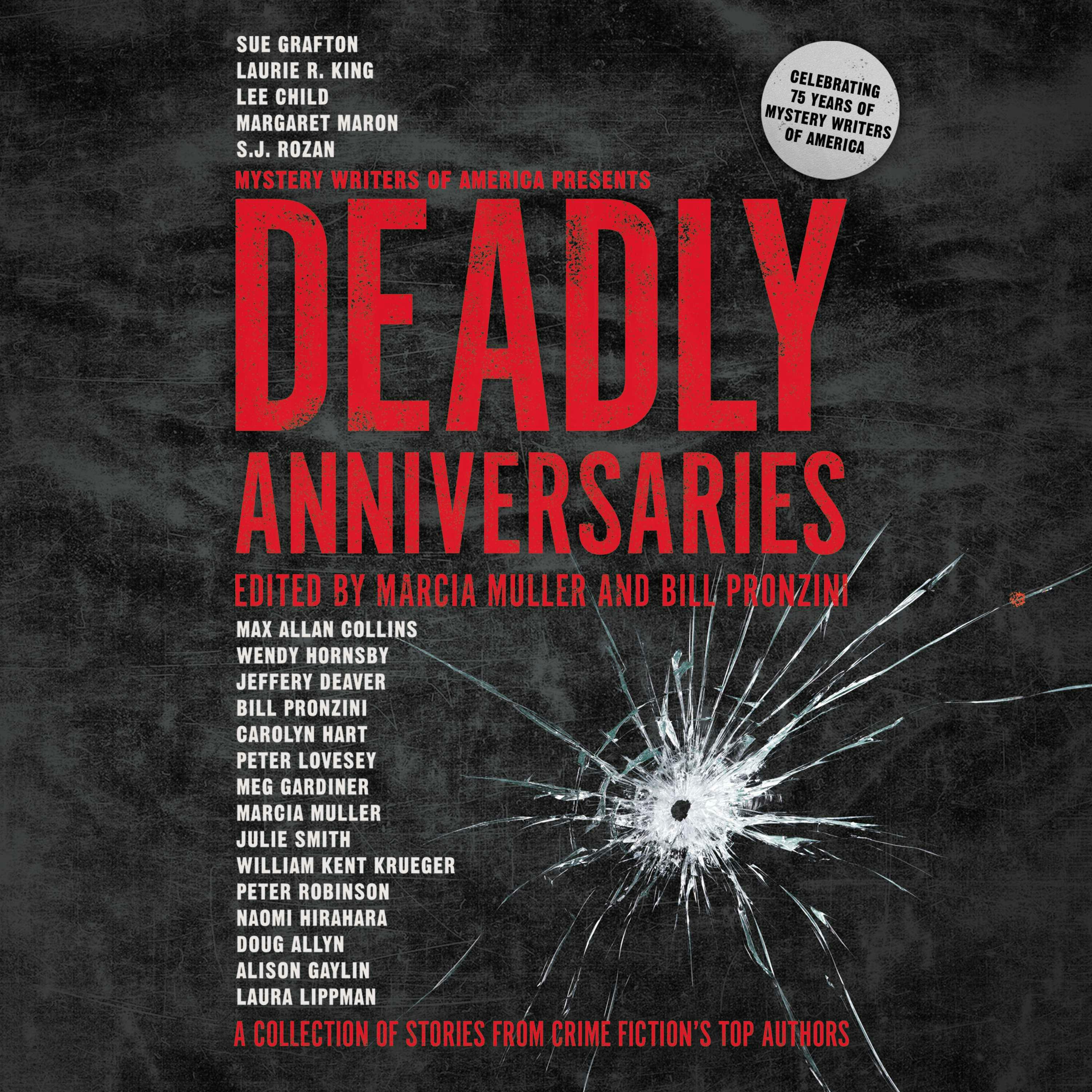 Deadly Anniversaries: A Collection of Stories from Crime Fiction's Top Authors - Marcia Muller, Bill Pronzini