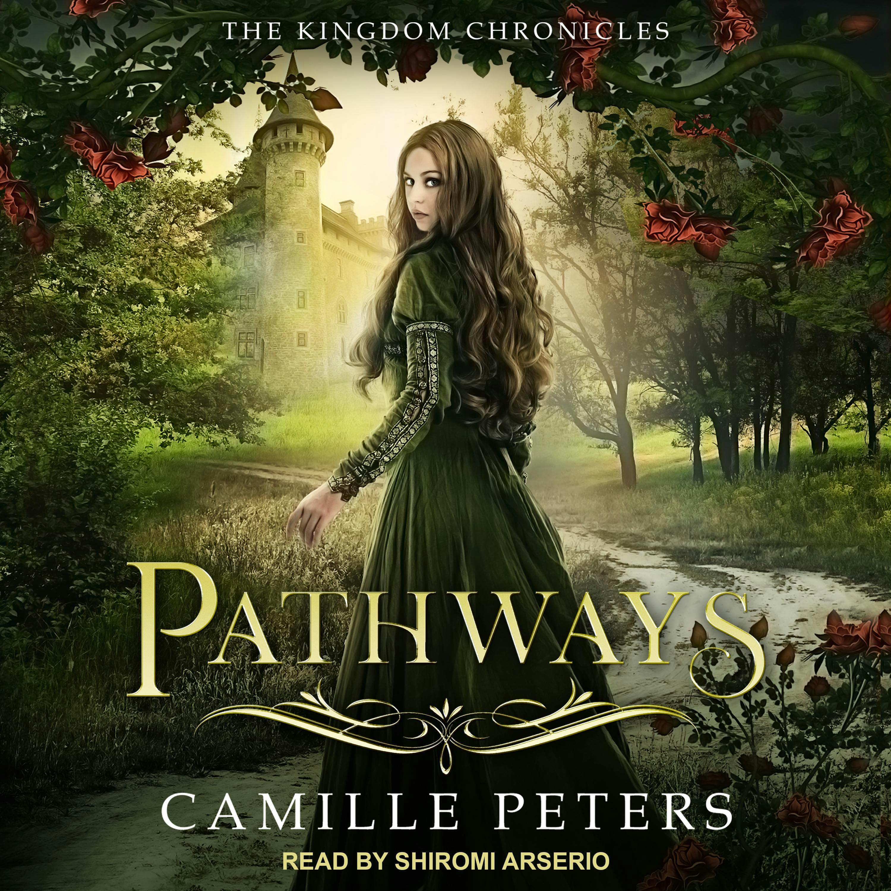 Pathways: Kingdom Chronicles, Book 1 - Camille Peters