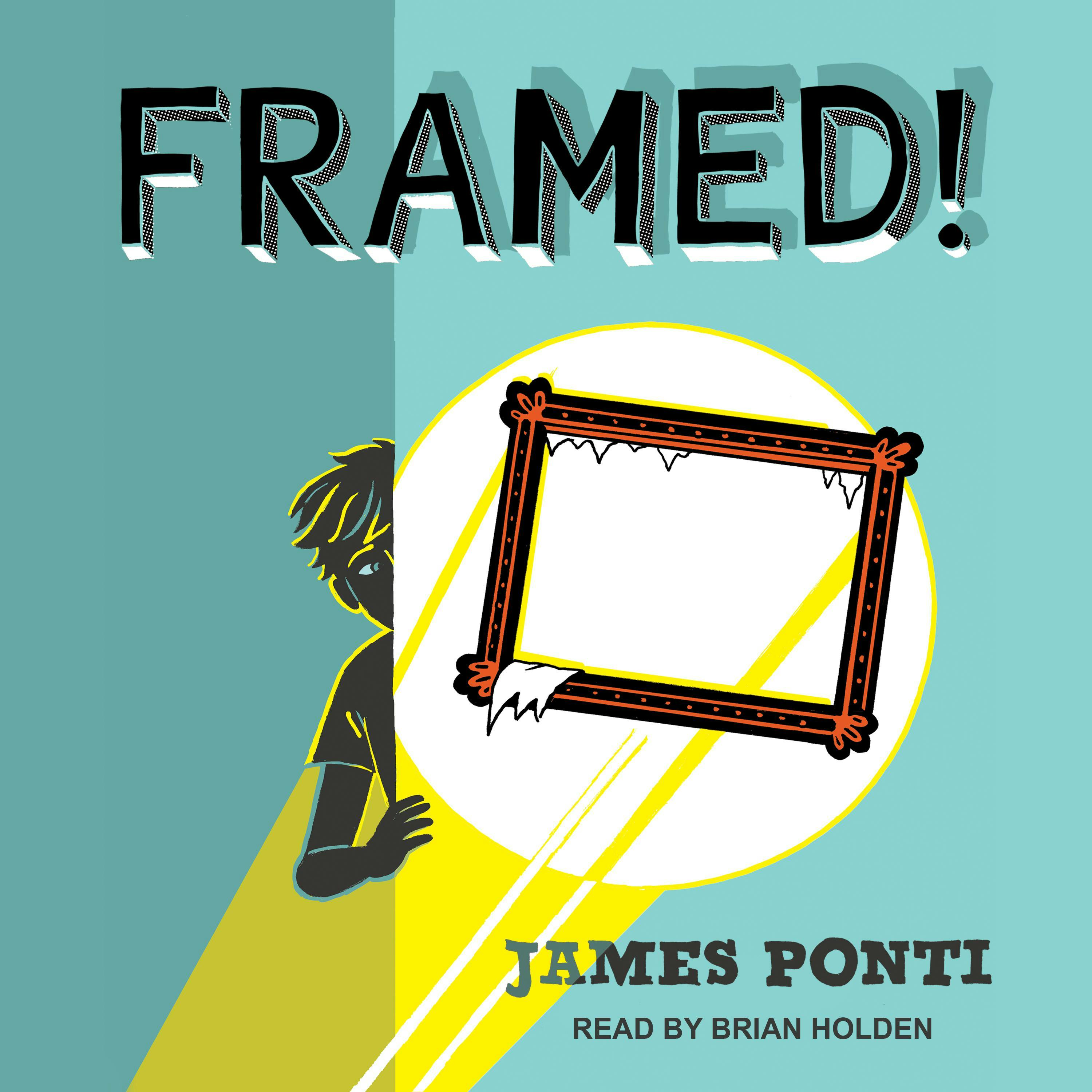 Framed! - James Ponti