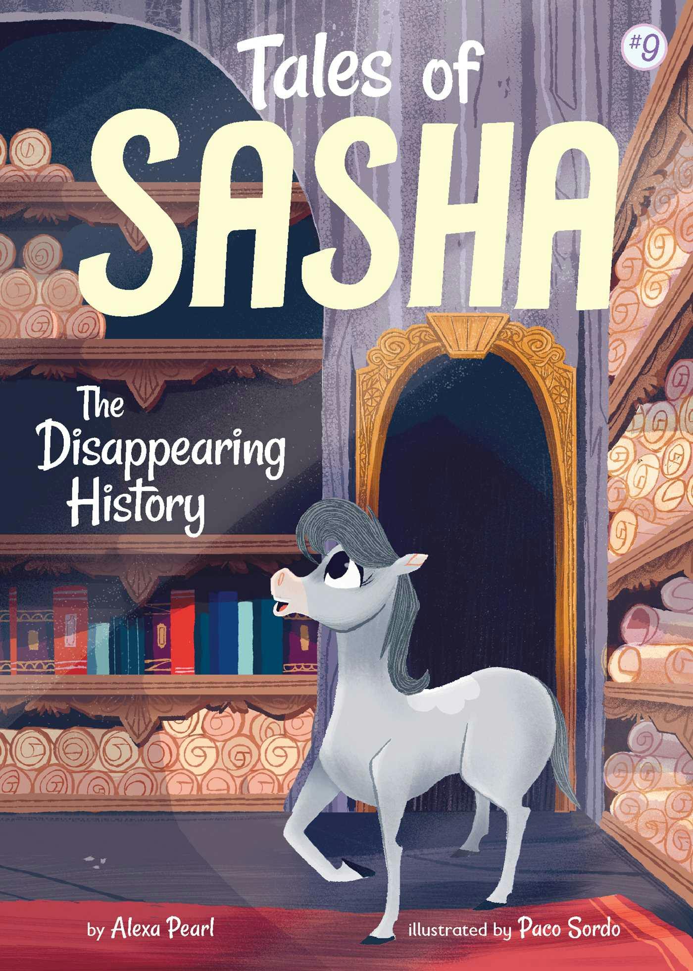 Tales of Sasha 9: The Disappearing History - Alexa Pearl