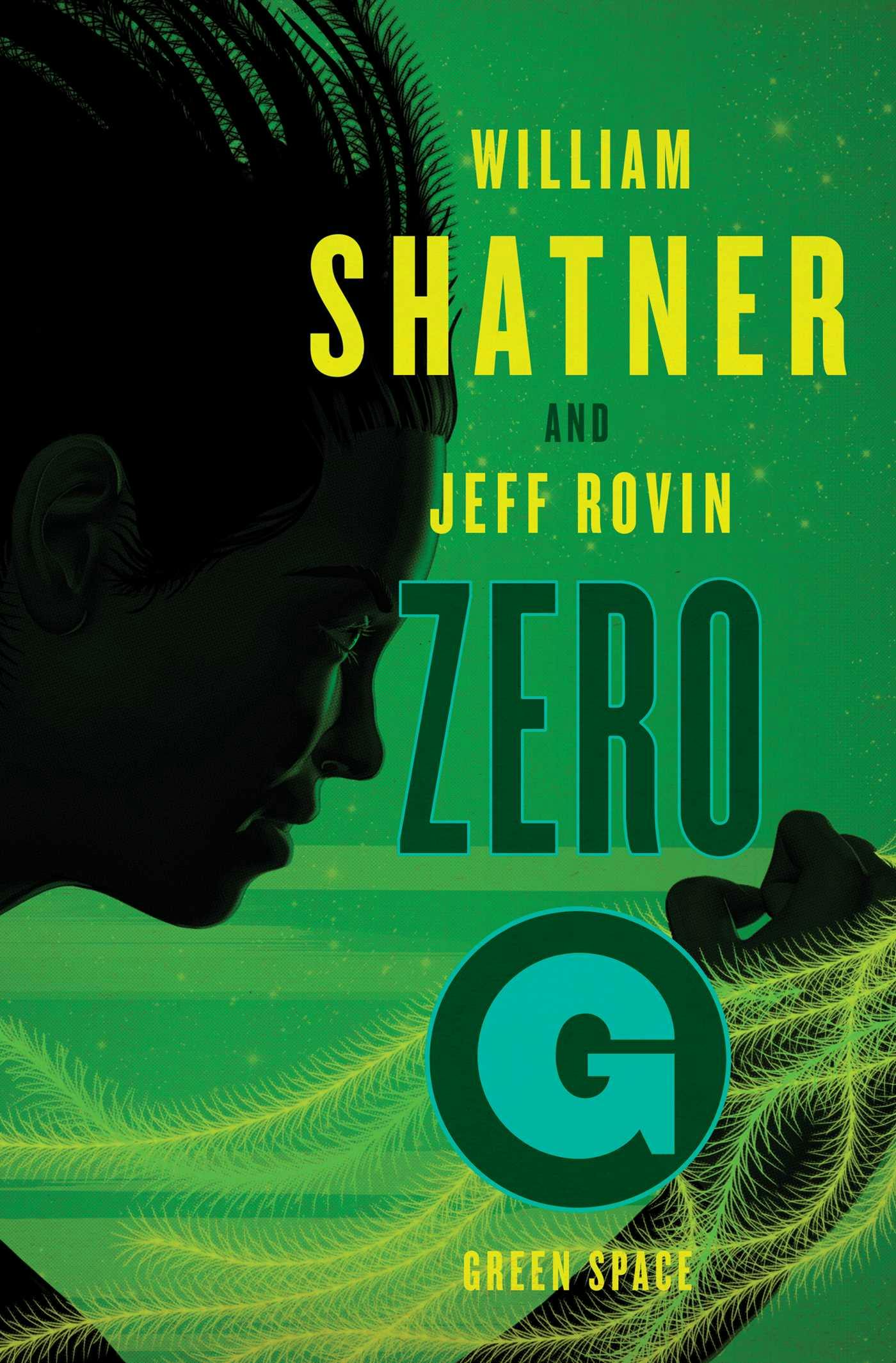Zero-G: Green Space - William Shatner, Jeff Rovin