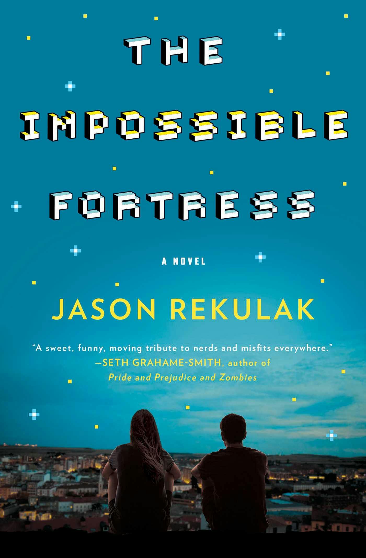 The Impossible Fortress: A Novel - Jason Rekulak