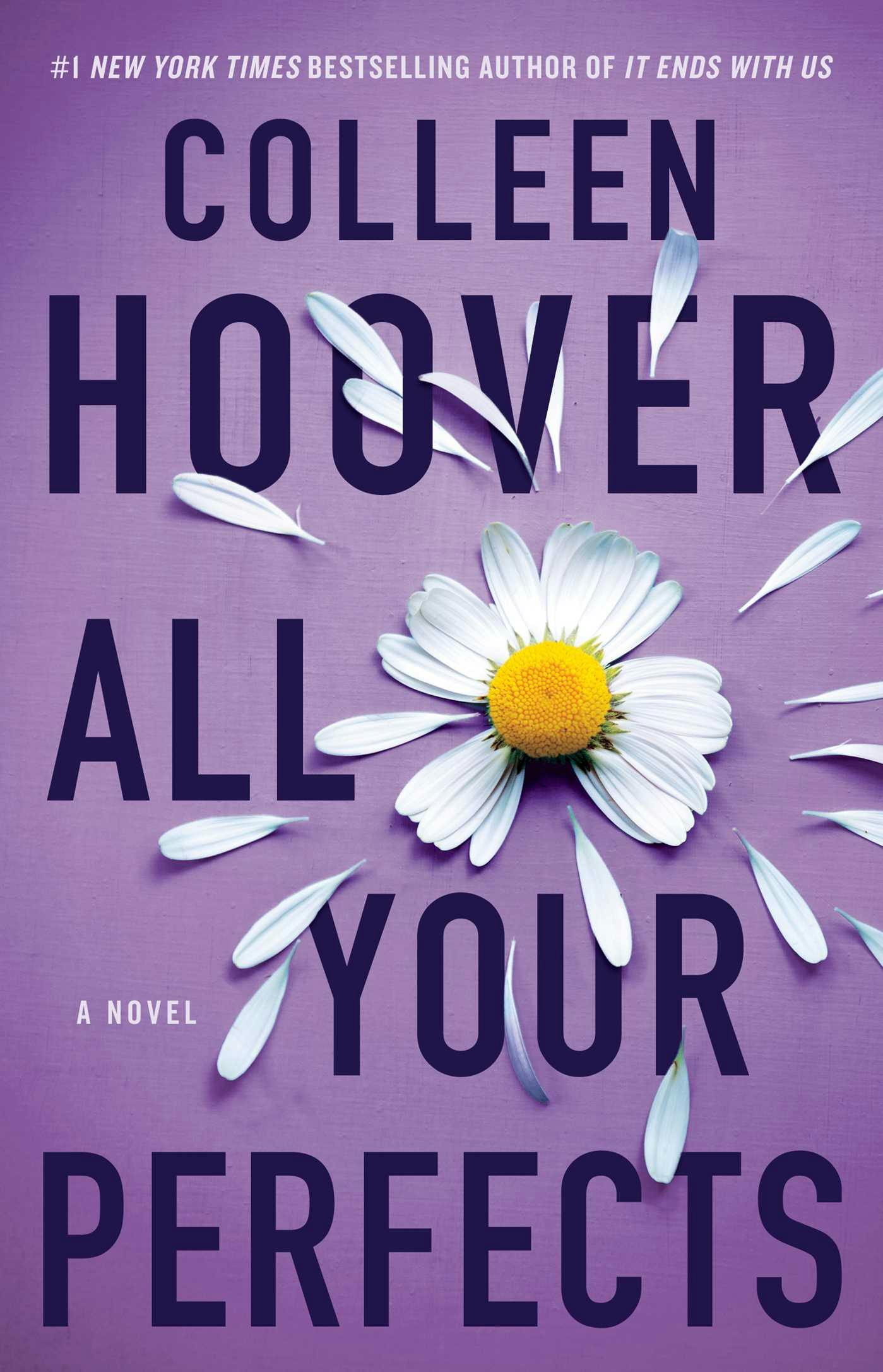 All Your Perfects: A Novel - Colleen Hoover