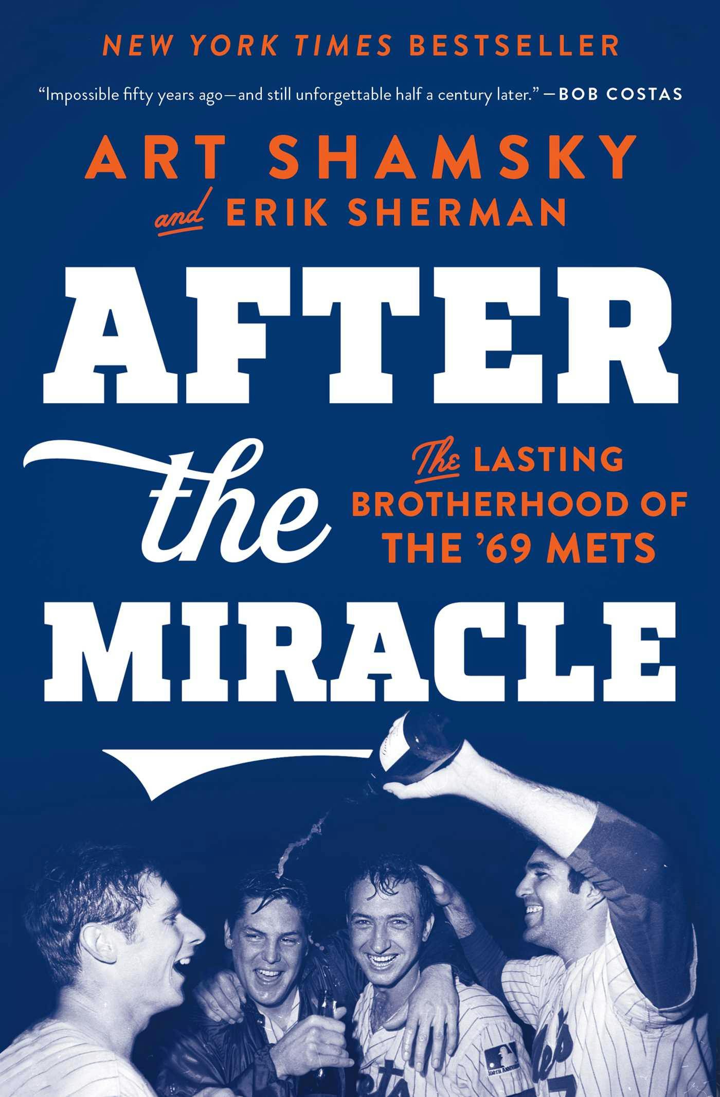After the Miracle: The Lasting Brotherhood of the '69 Mets - undefined