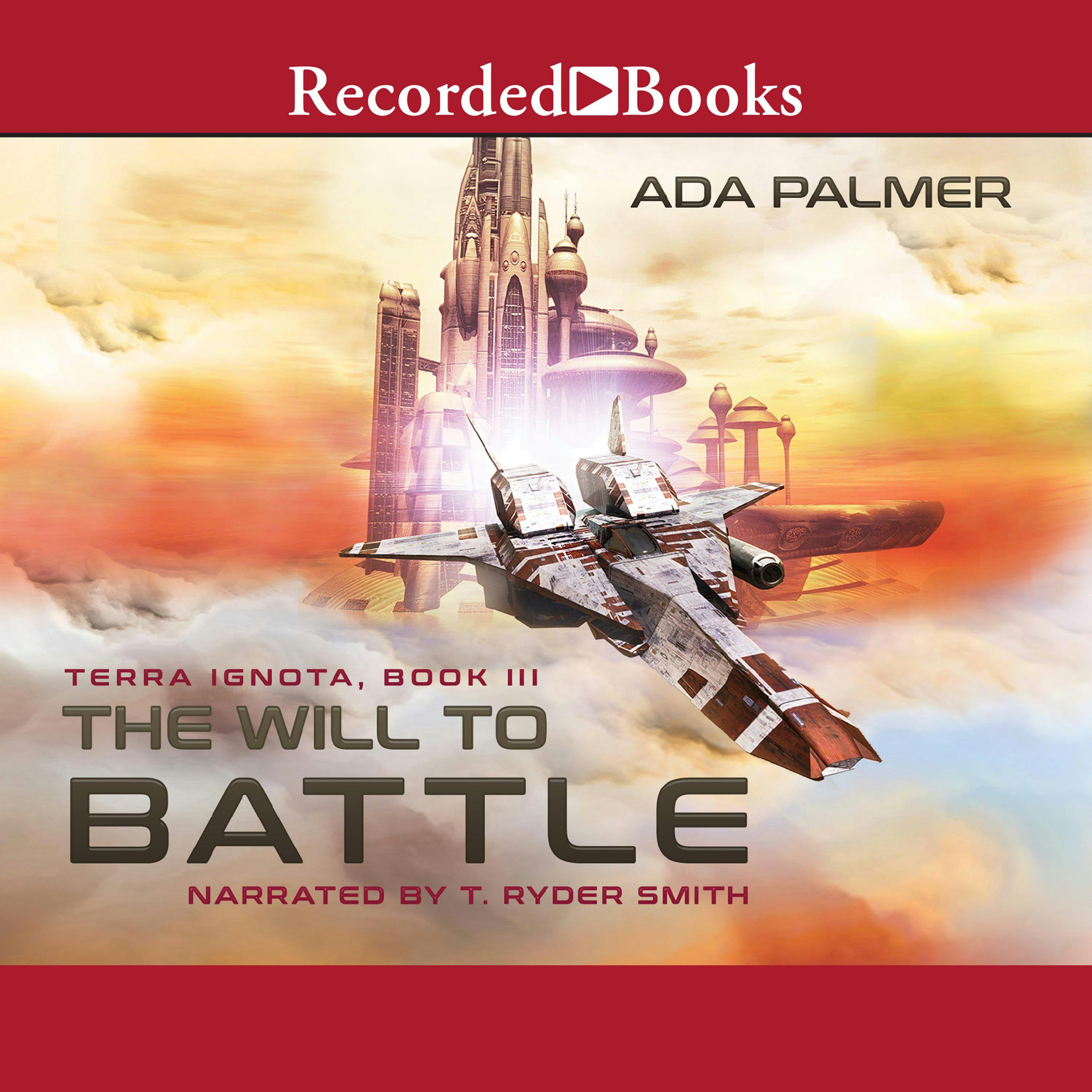The Will to Battle - Ada Palmer