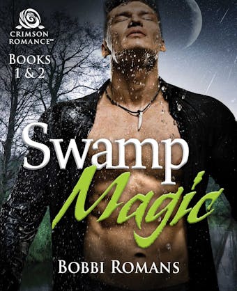 Swamp Magic: Books 1 & 2