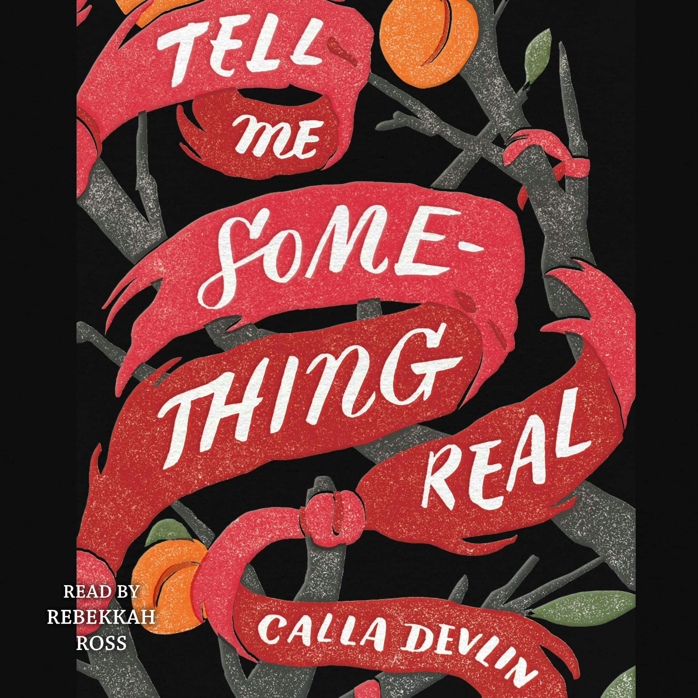 Tell Me Something Real - Calla Devlin
