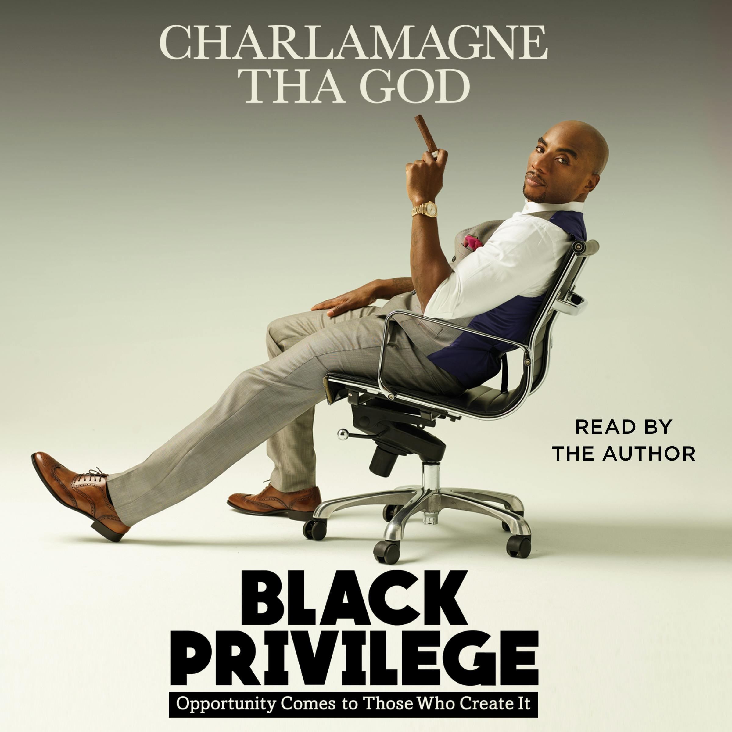 Black Privilege: Opportunity Comes to Those Who Create It - undefined