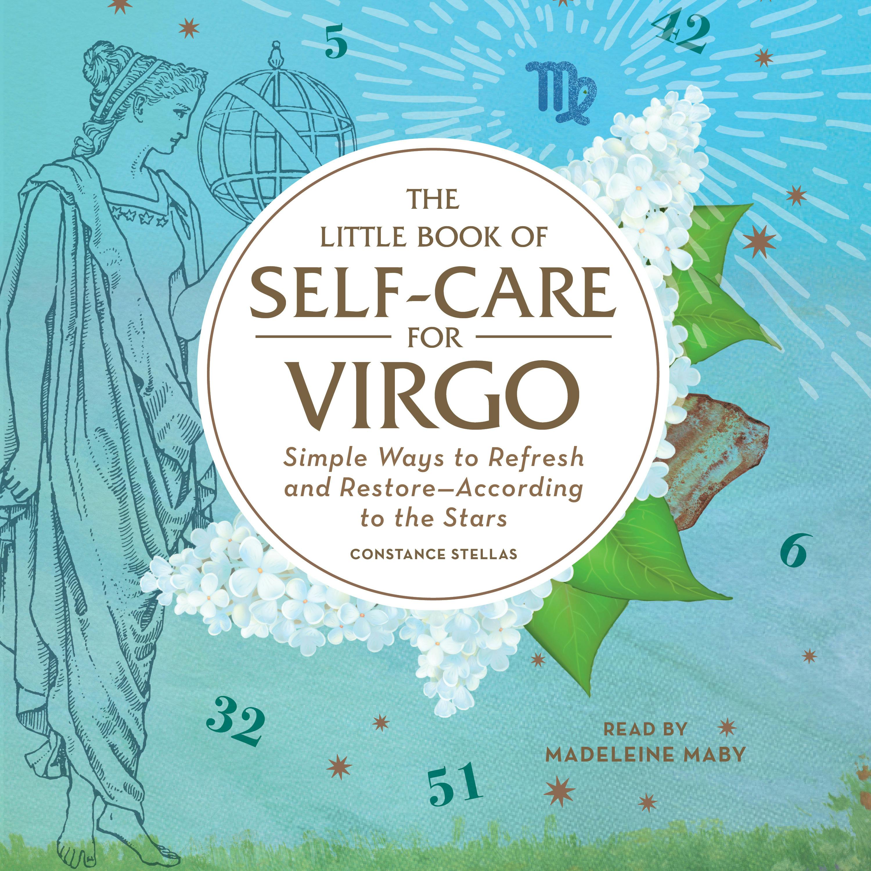 The Little Book of Self-Care for Virgo: Simple Ways to Refresh and Restore—According to the Stars - undefined
