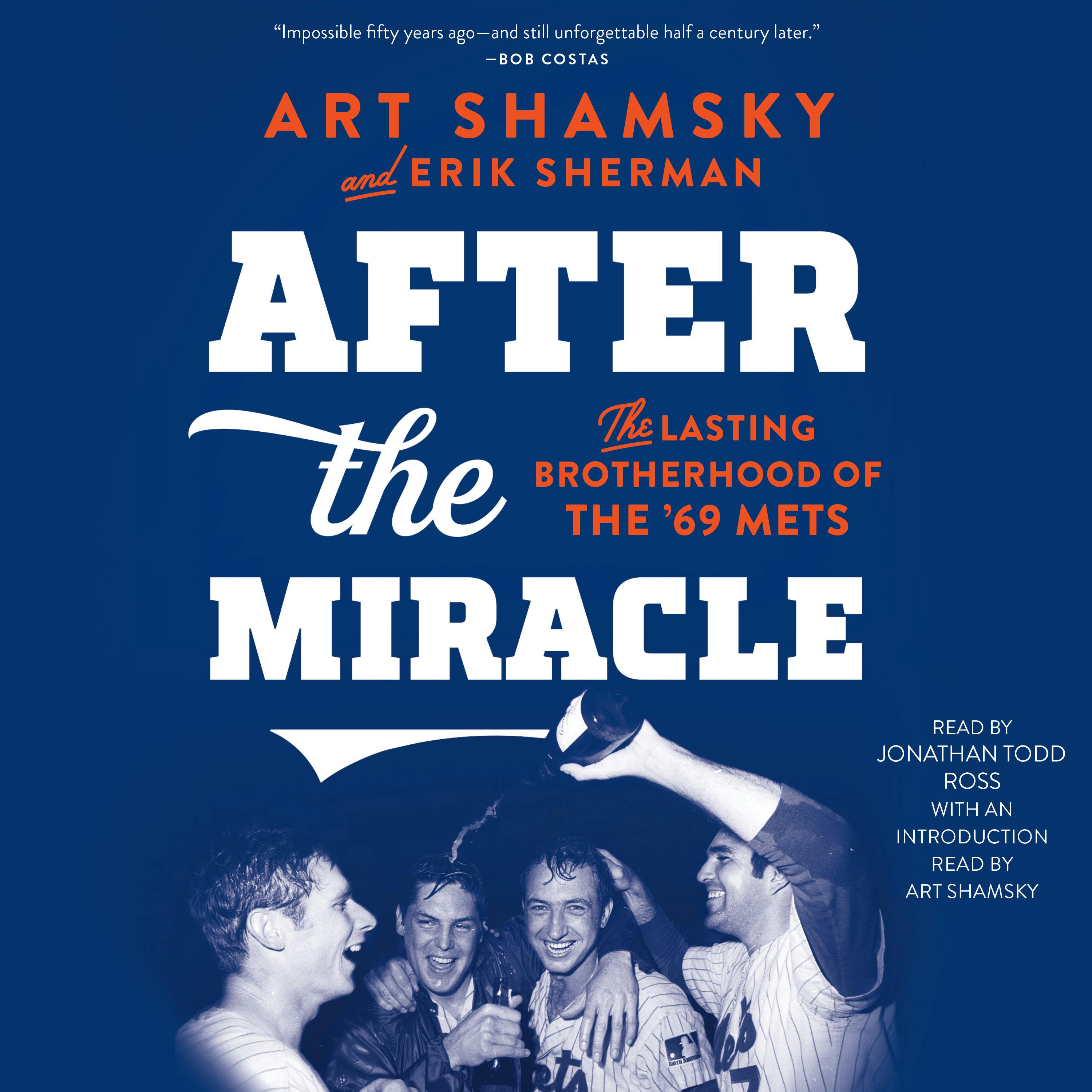 After the Miracle: The Lasting Brotherhood of the '69 Mets - undefined