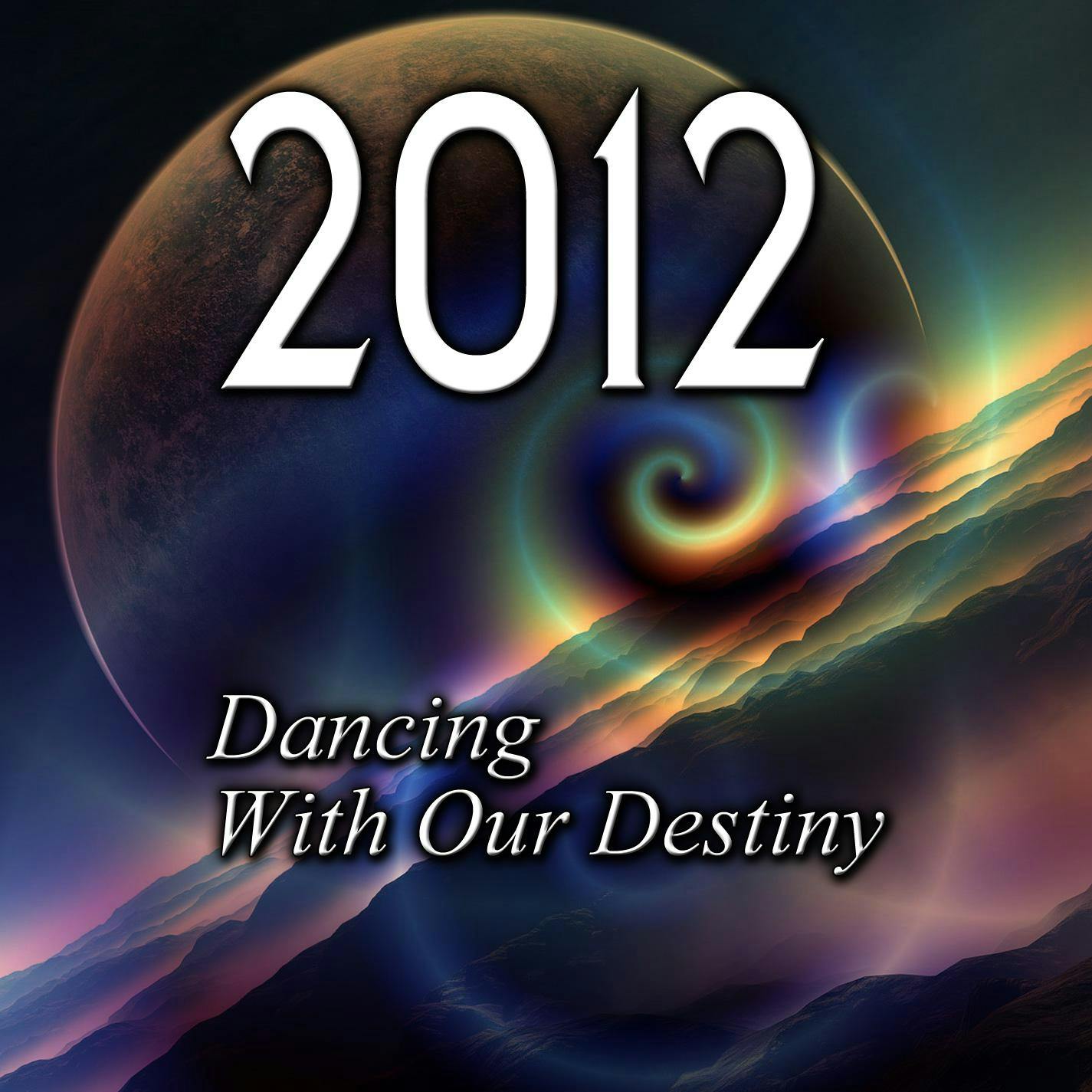 2012: Dancing with Our Destiny - Bruce Weaver