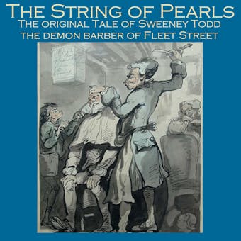 The String of Pearls: The Original Story of the Demon Barber of Fleet Street