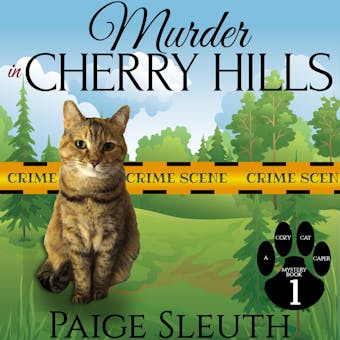 Murder in Cherry Hills: A Cat Cozy Murder Mystery Whodunit