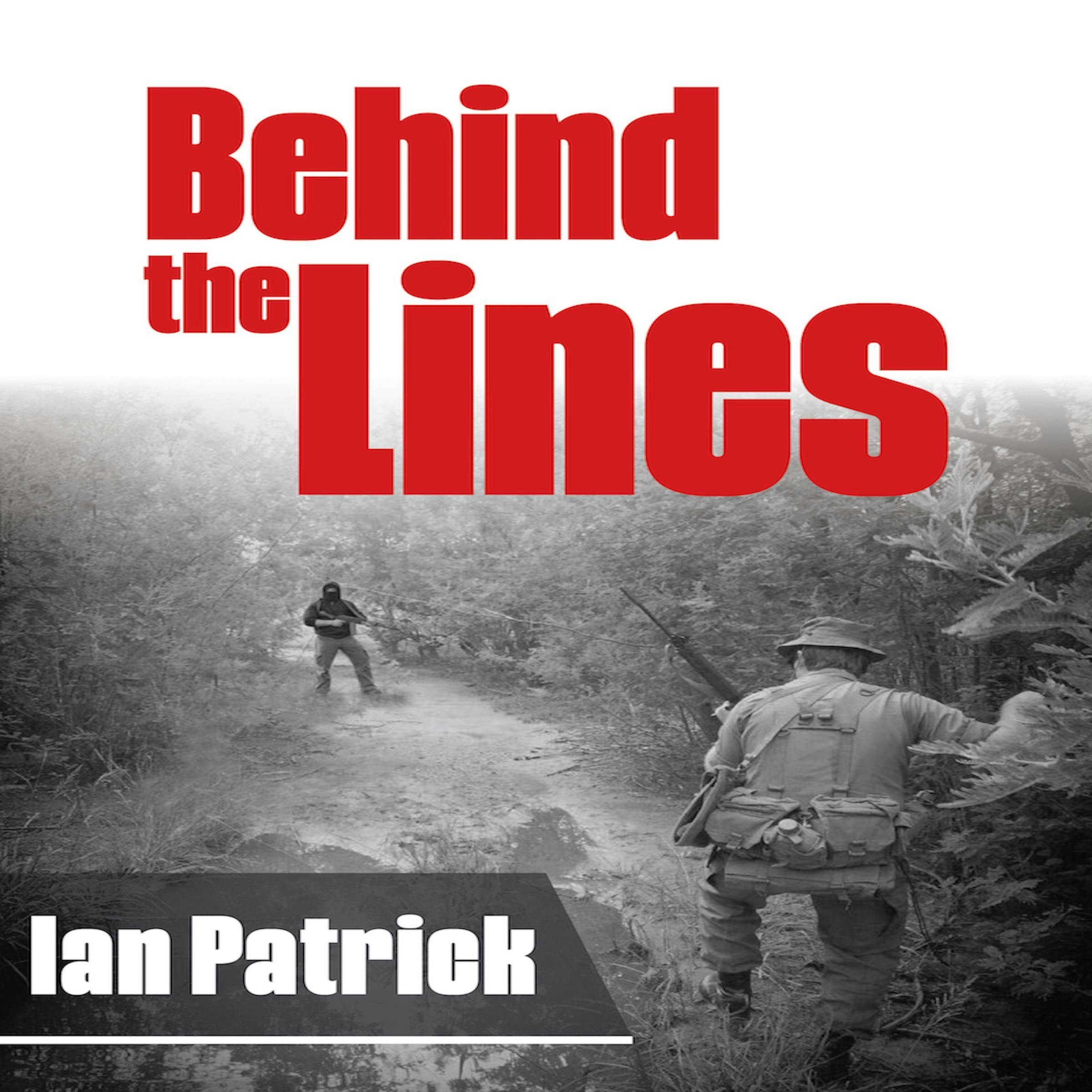 Behind the Lines - Ian Patrick