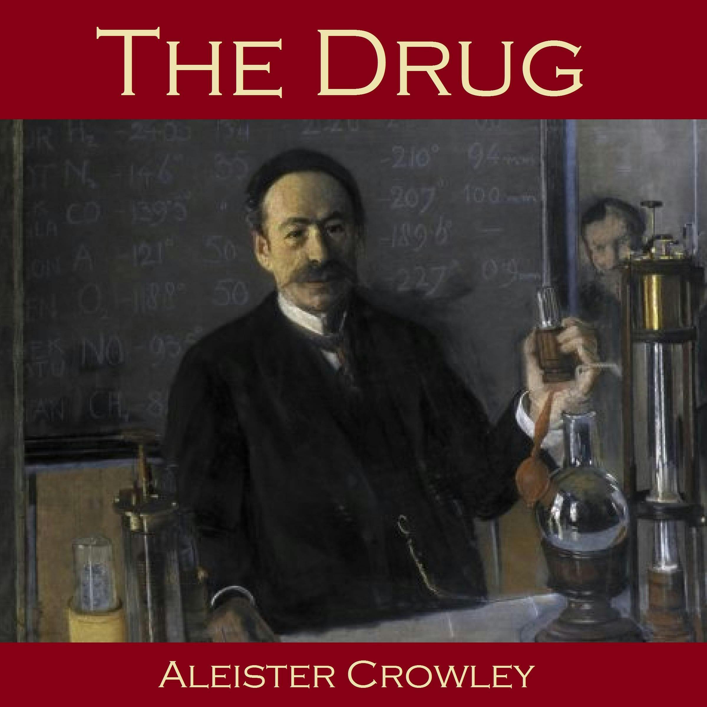 The Drug - Aleister Crowley