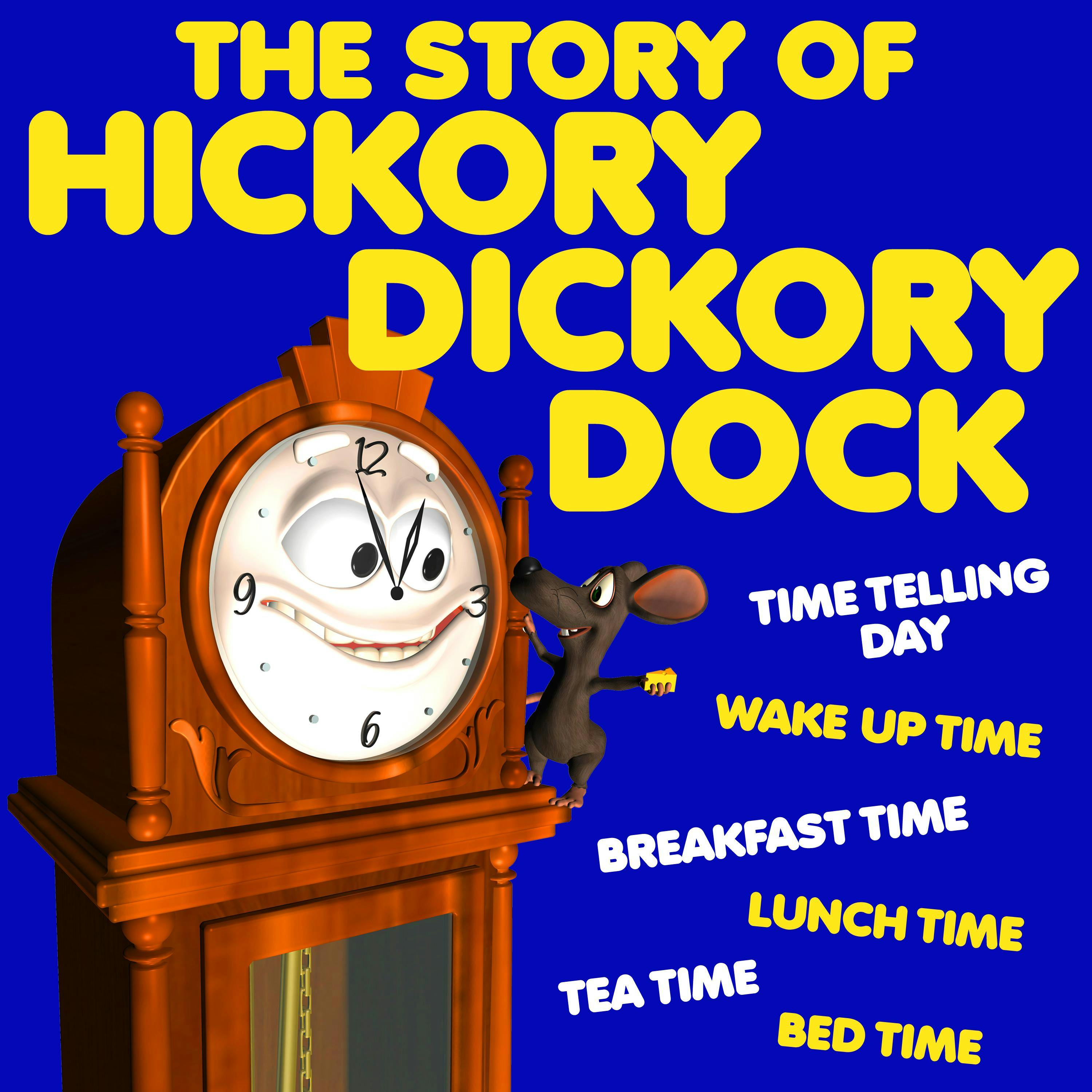 The Story of Hickory Dickory Dock - undefined