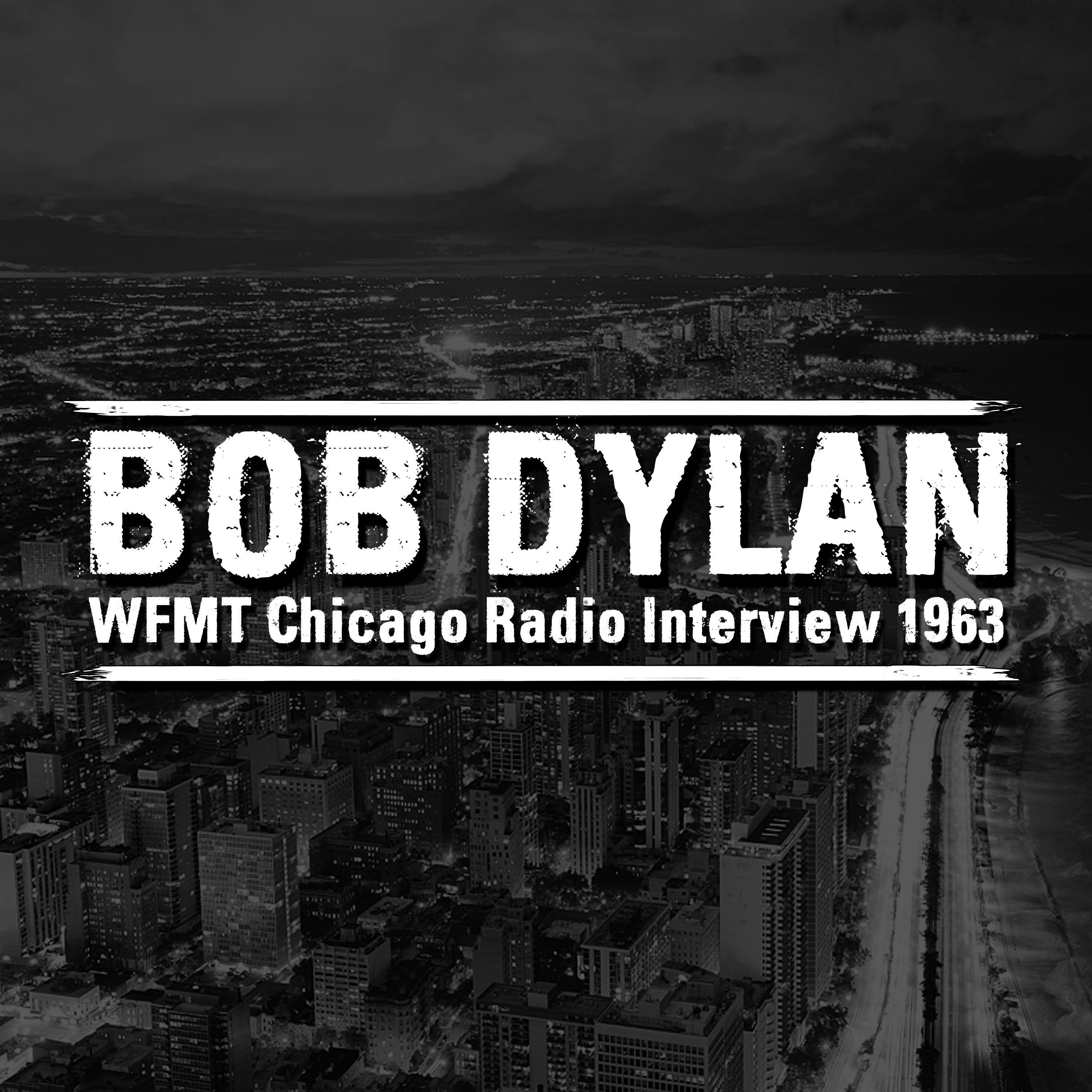 WFMT Chicago Radio Interview 1963 - Bob Dylan