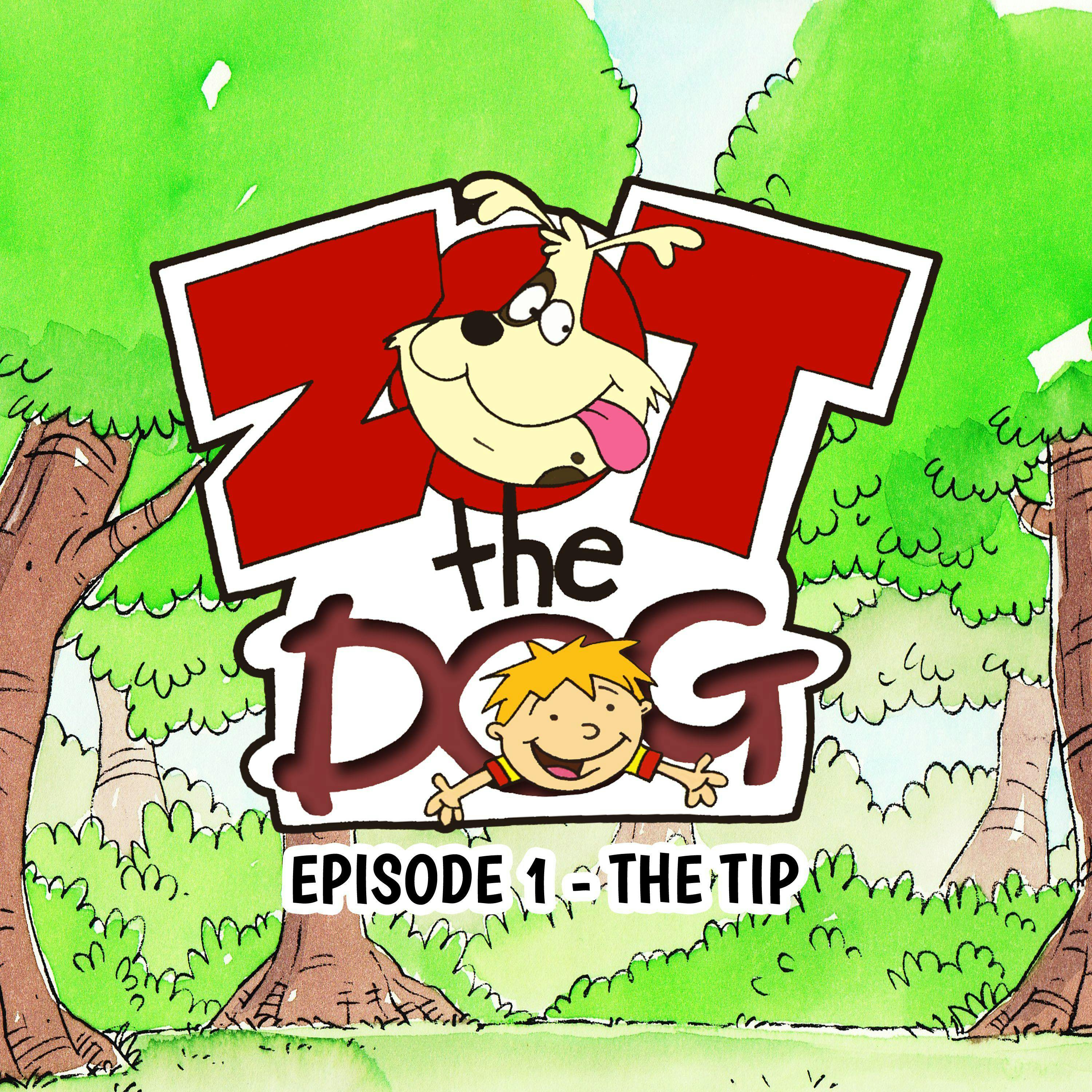 Zot the Dog: Episode 1 - The Tip - undefined