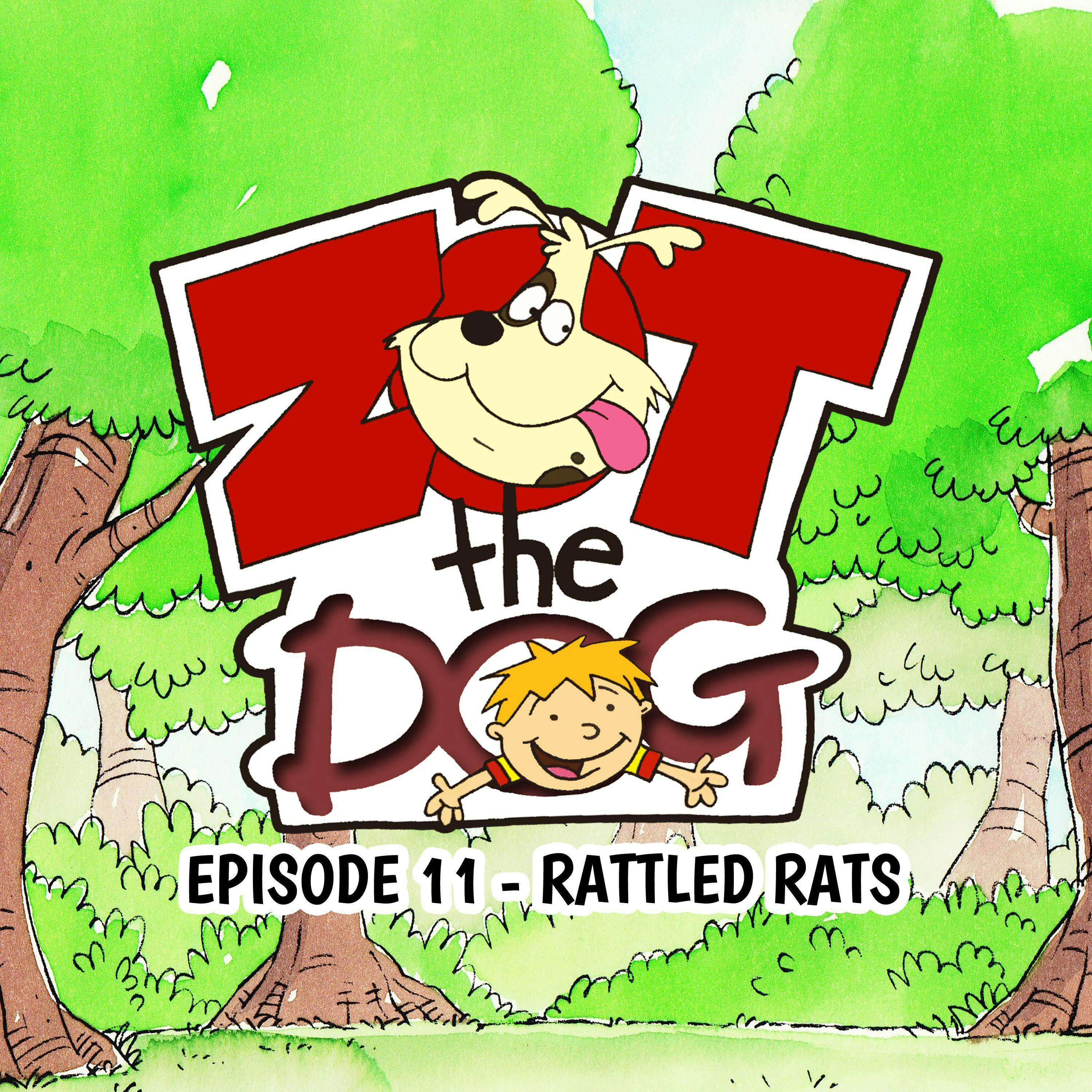 Zot the Dog: Episode 11 - Rattled Rats - Ivan Jones