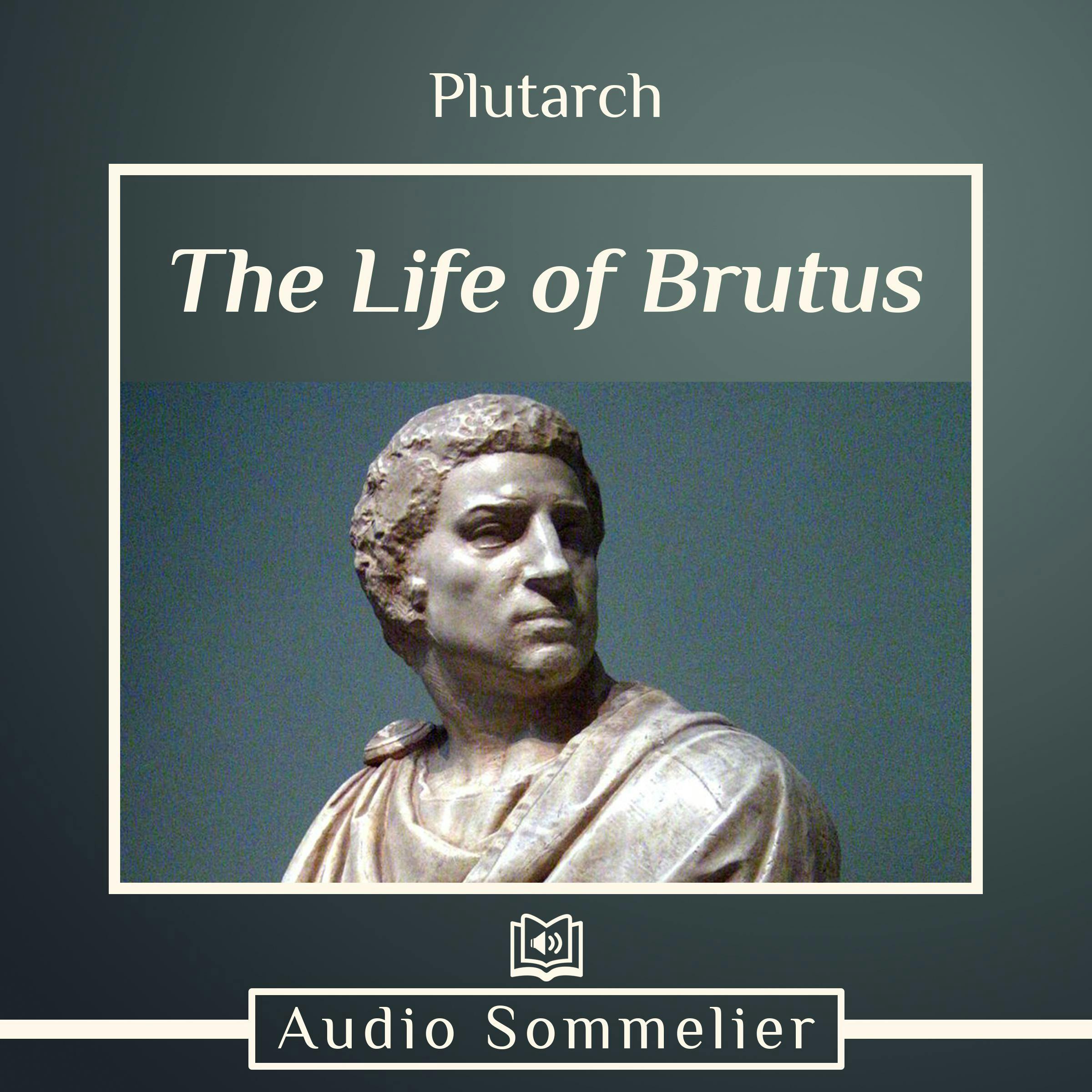 The Life of Brutus - Plutarch, Bernadotte Perrin