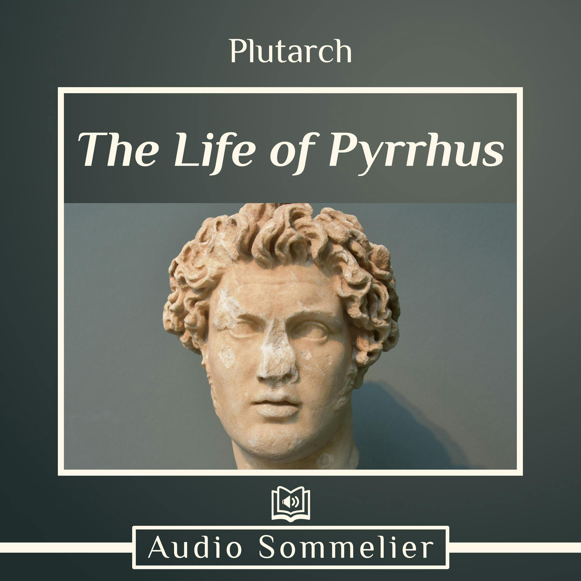 The Life of Pyrrhus - Plutarch, Bernadotte Perrin